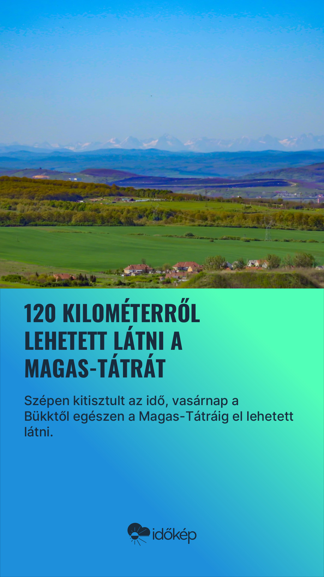 120 kilométerről lehetett látni a Magas-Tátrát