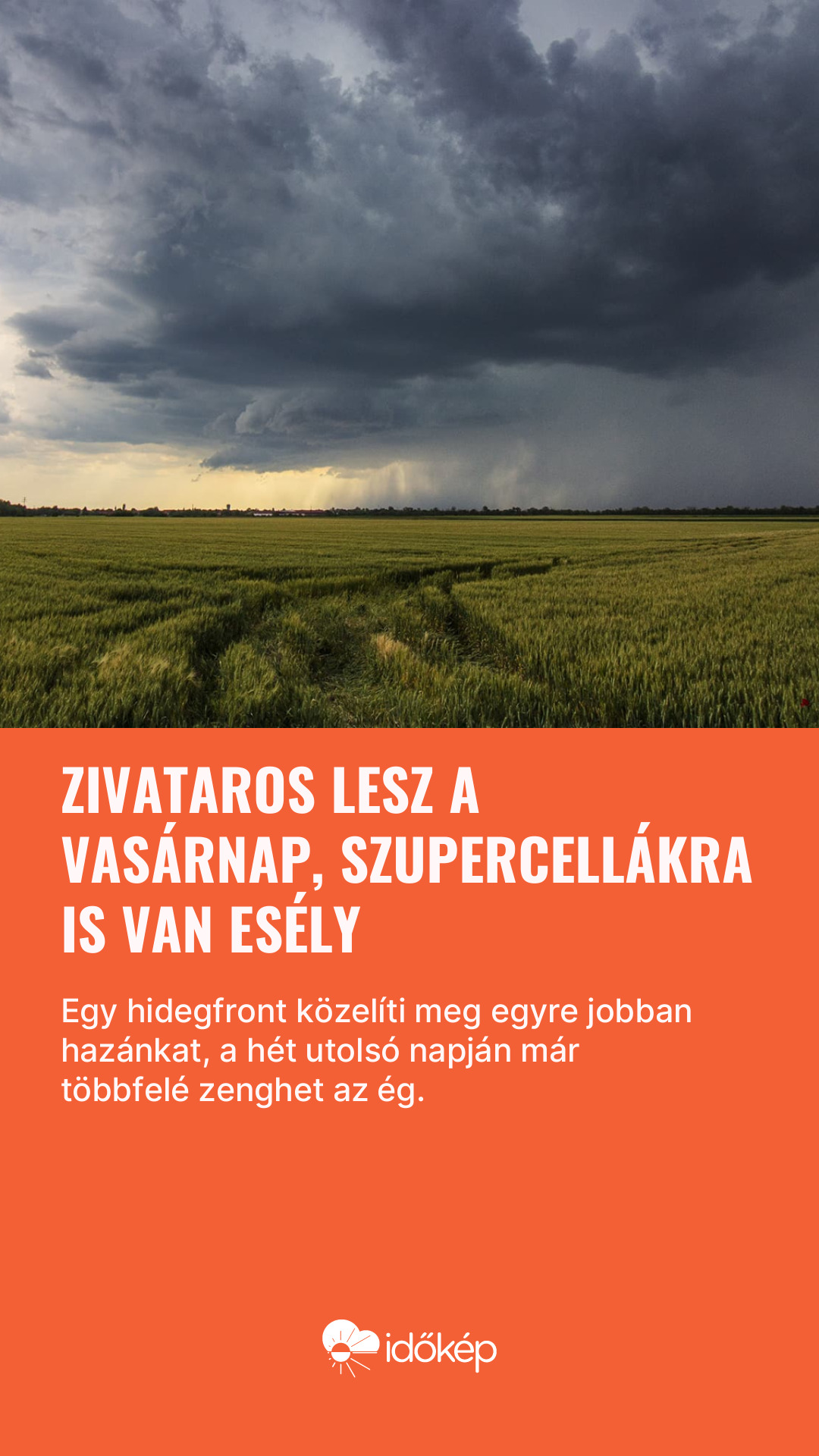 Zivataros lesz a vasárnap, szupercellákra is van esély