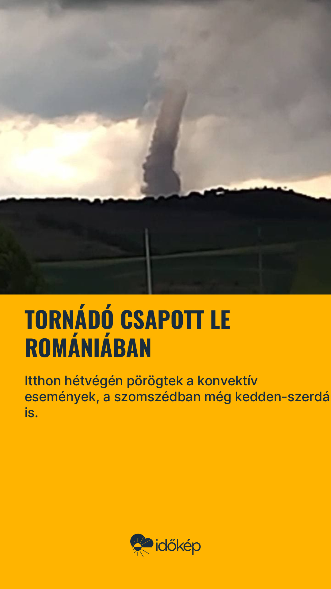 Tornádó csapott le Romániában