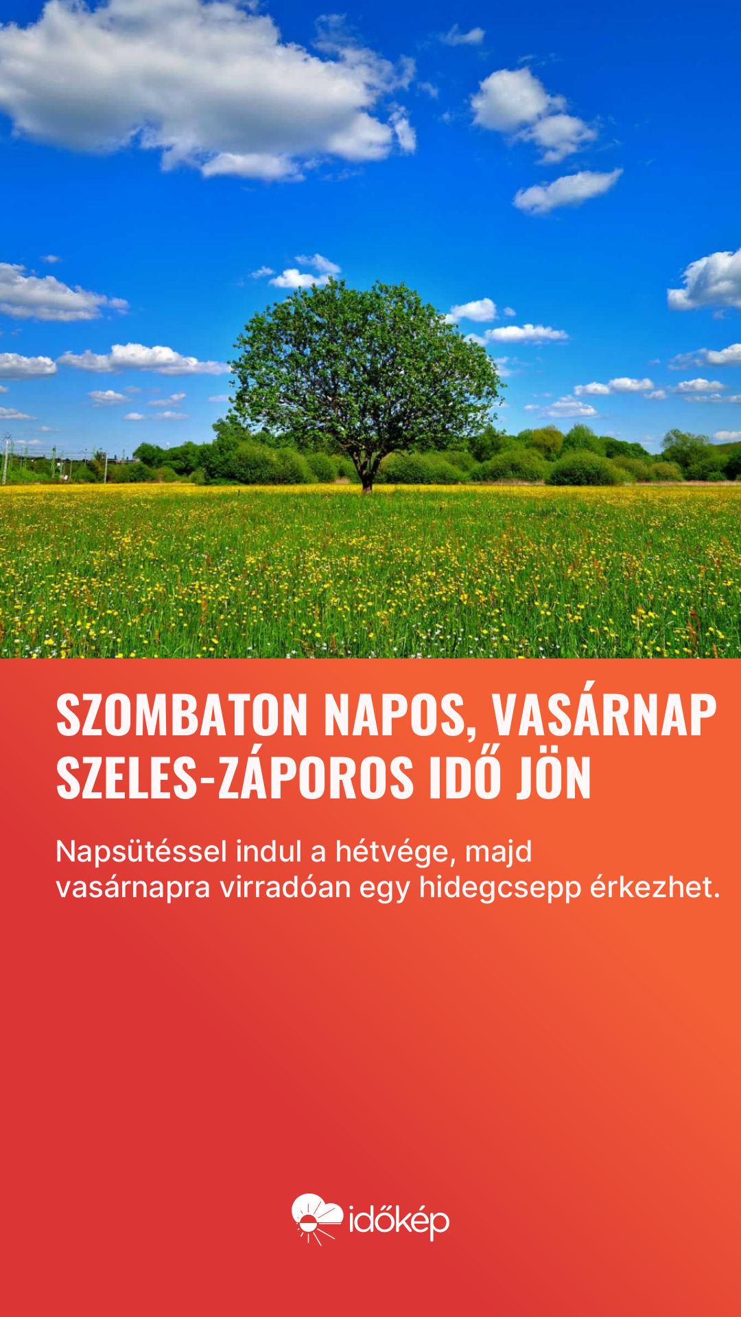 Szombaton napos, vasárnap szeles-záporos idő jön
