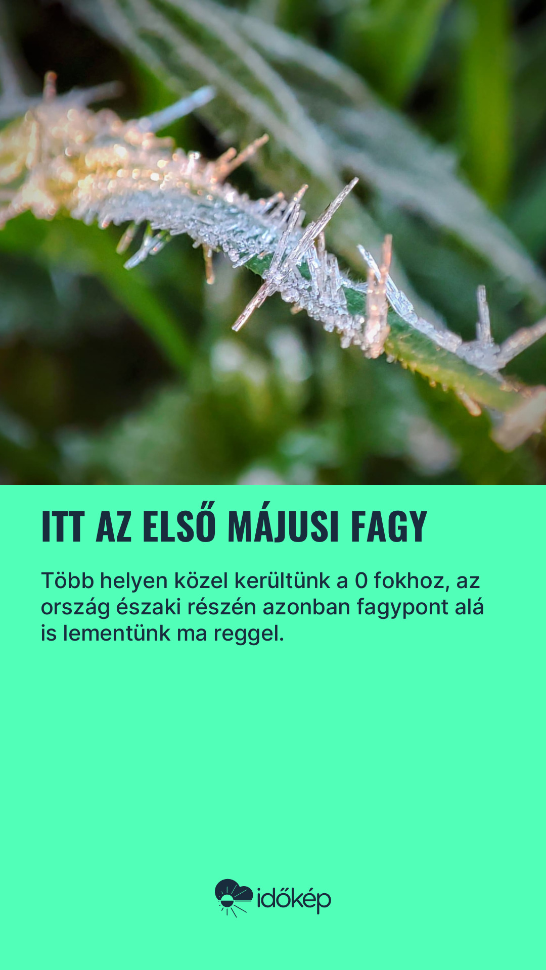 Itt az első májusi fagy
