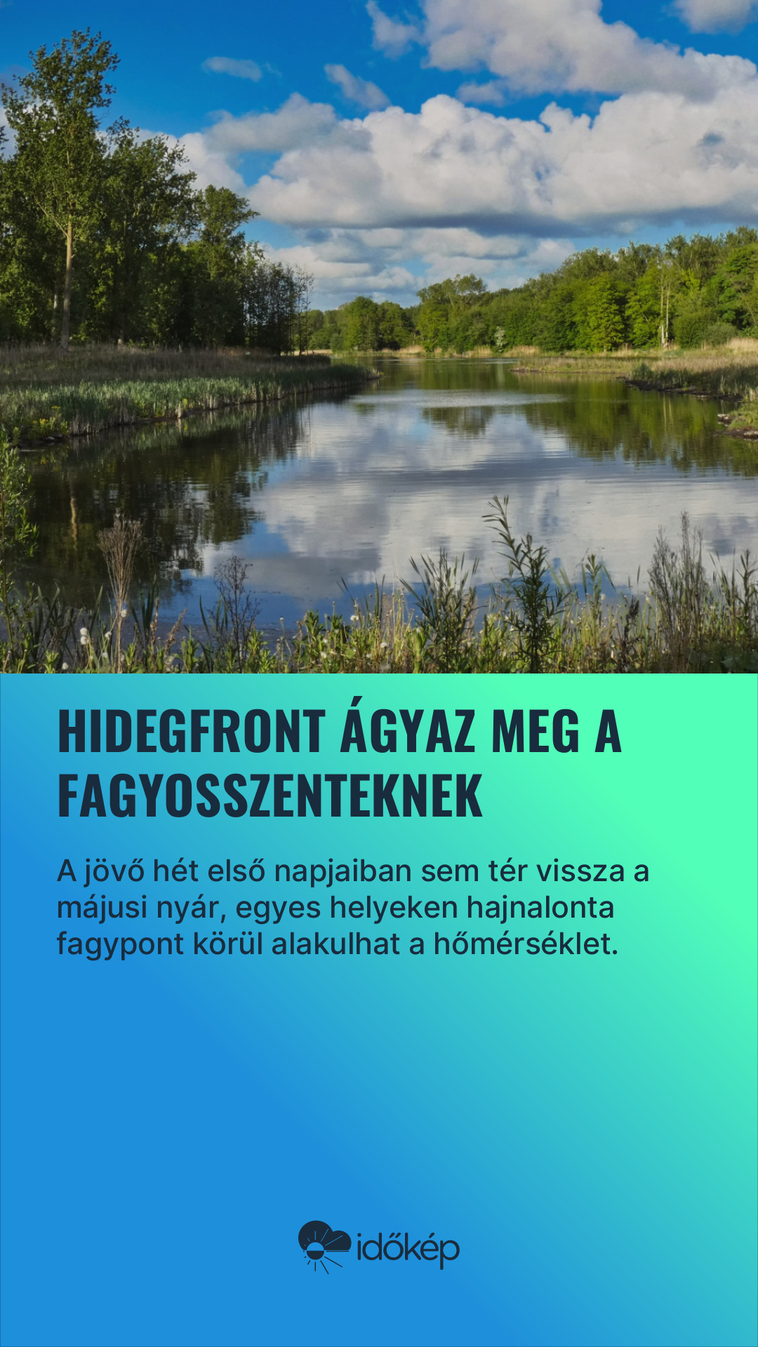 Hidegfront ágyaz meg a fagyosszenteknek