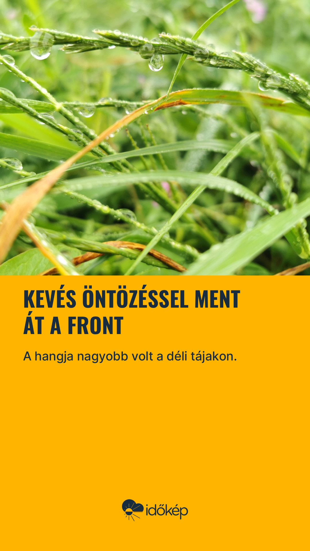 Kevés öntözéssel ment át a front