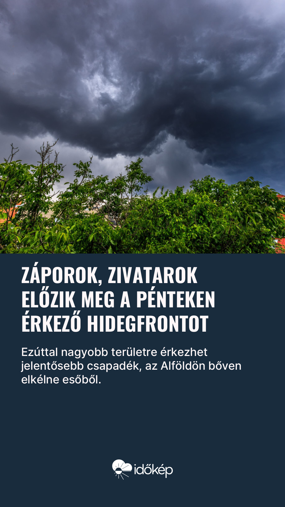Záporok, zivatarok előzik meg a pénteken érkező hidegfrontot