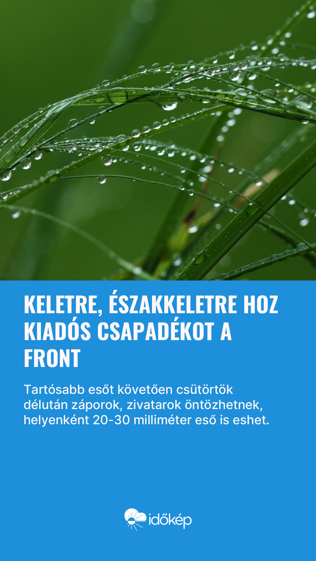 Keletre, északkeletre hoz kiadós csapadékot a front