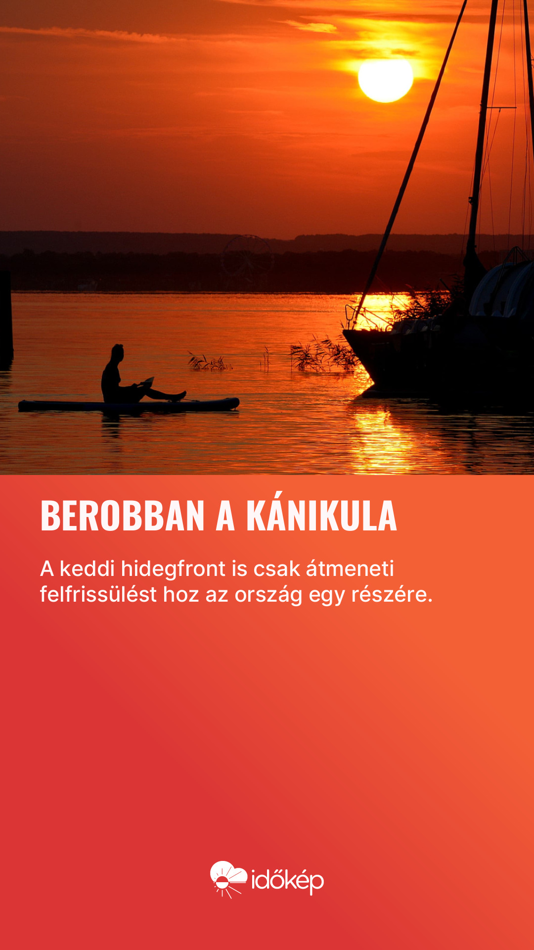 Berobban a kánikula