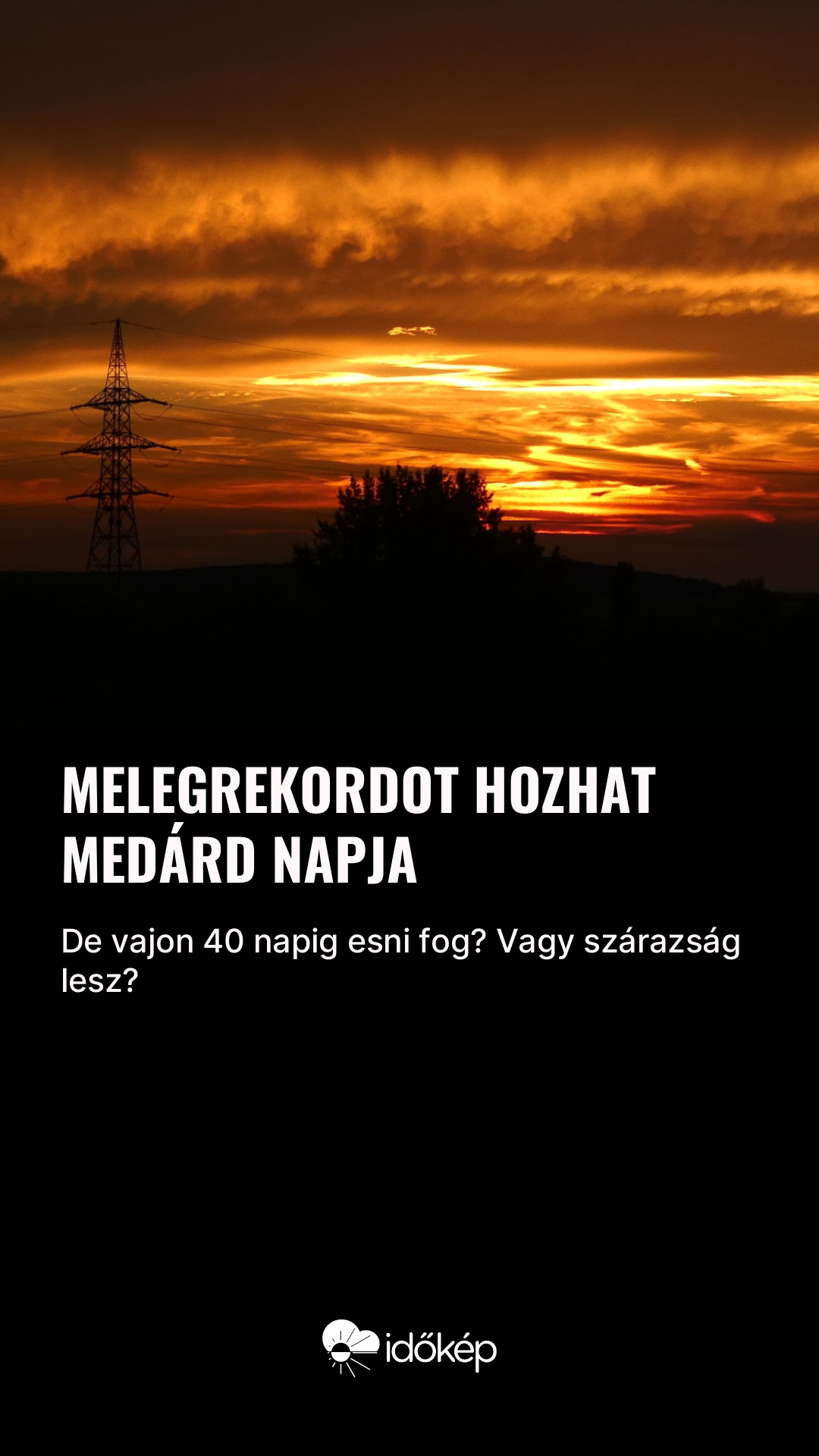 Melegrekordot hozhat Medárd napja