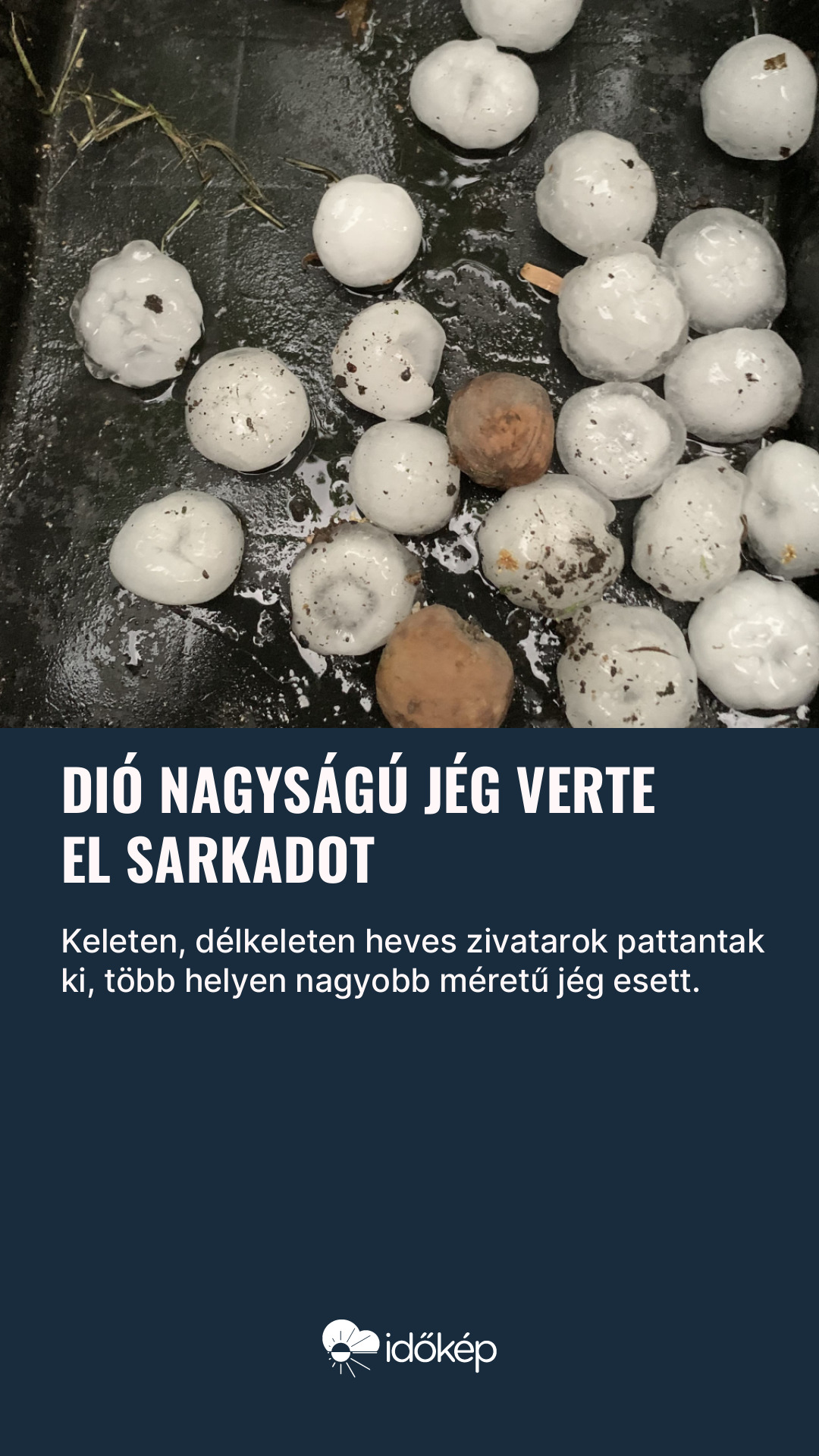 Dió nagyságú jég verte el Sarkadot