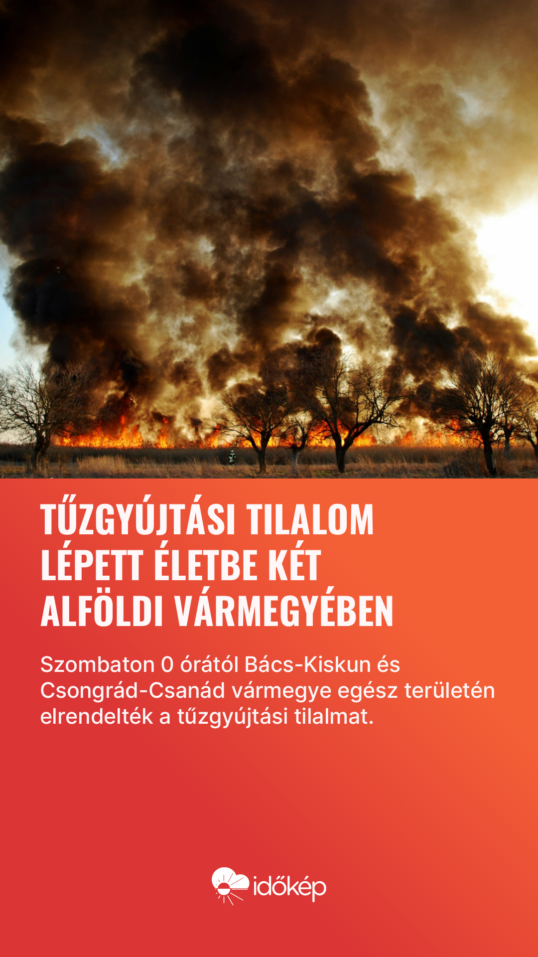 Tűzgyújtási tilalom lépett életbe két alföldi vármegyében