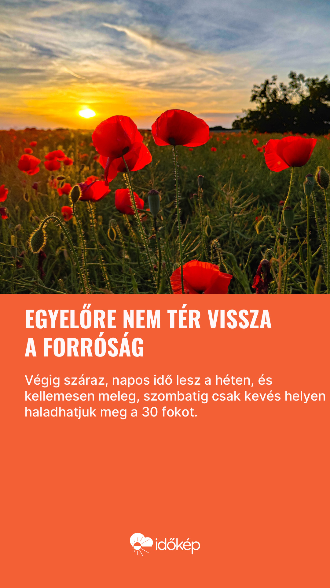 Egyelőre nem tér vissza a forróság