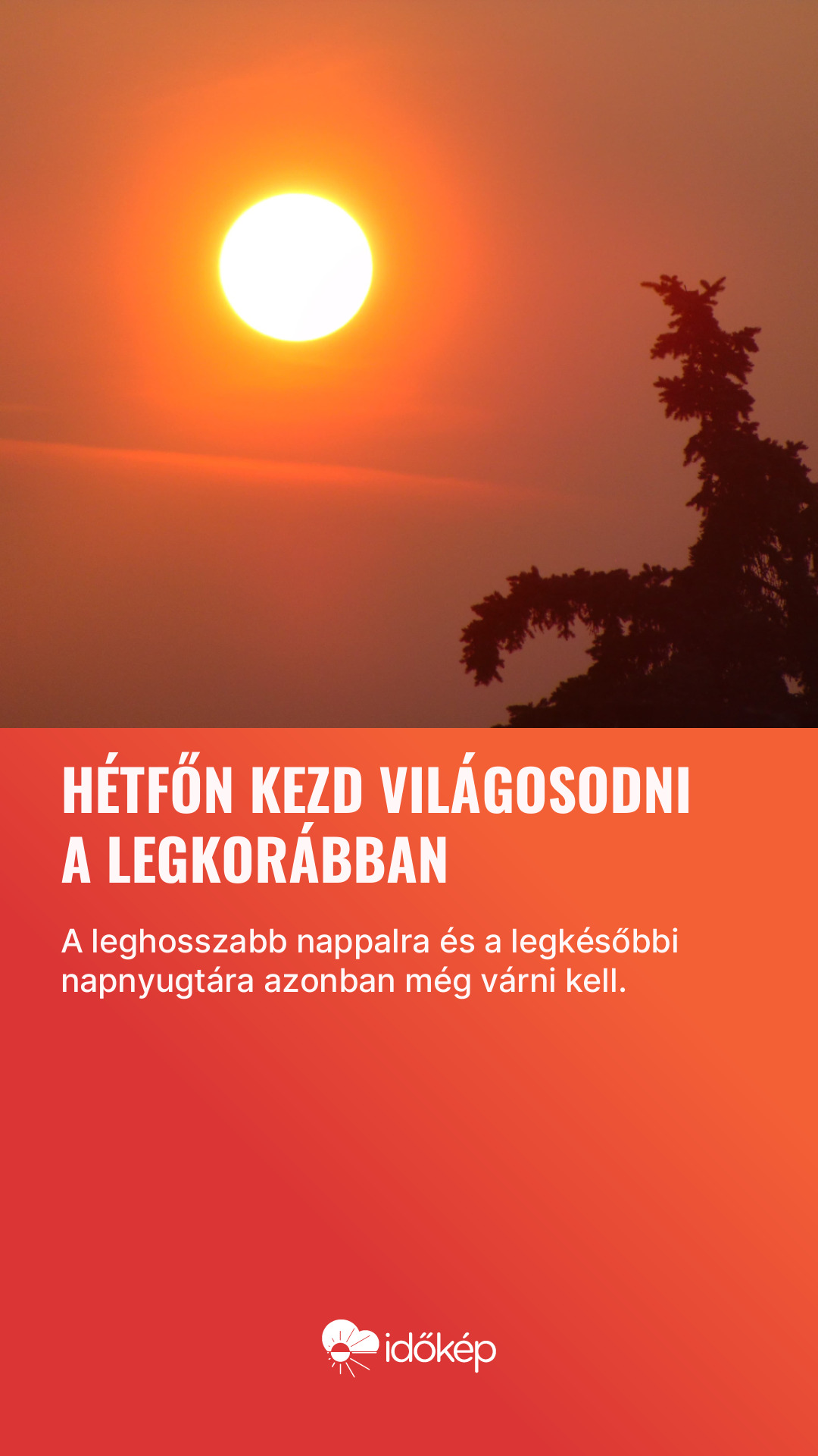 Hétfőn kezd világosodni a legkorábban