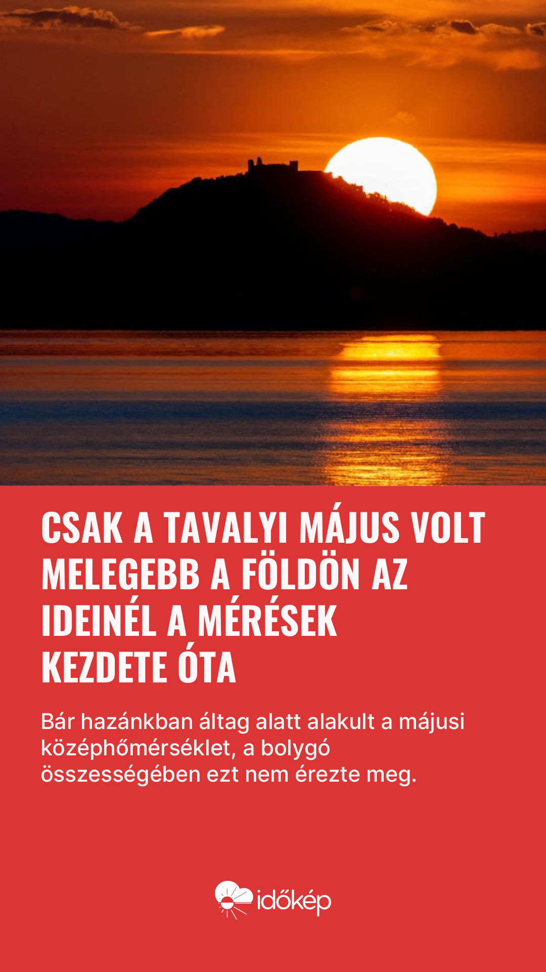 Csak a tavalyi május volt melegebb a Földön az ideinél a mérések kezdete óta