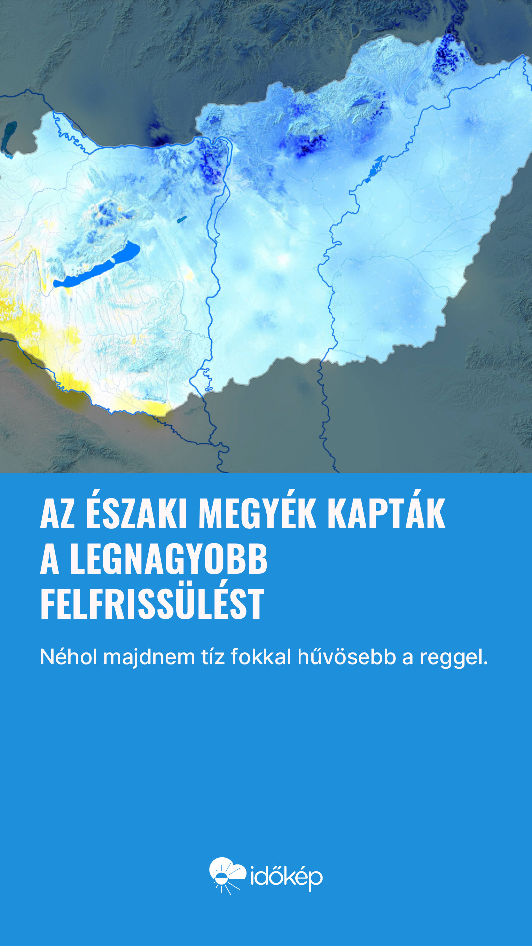 Az északi megyék kapták a legnagyobb felfrissülést