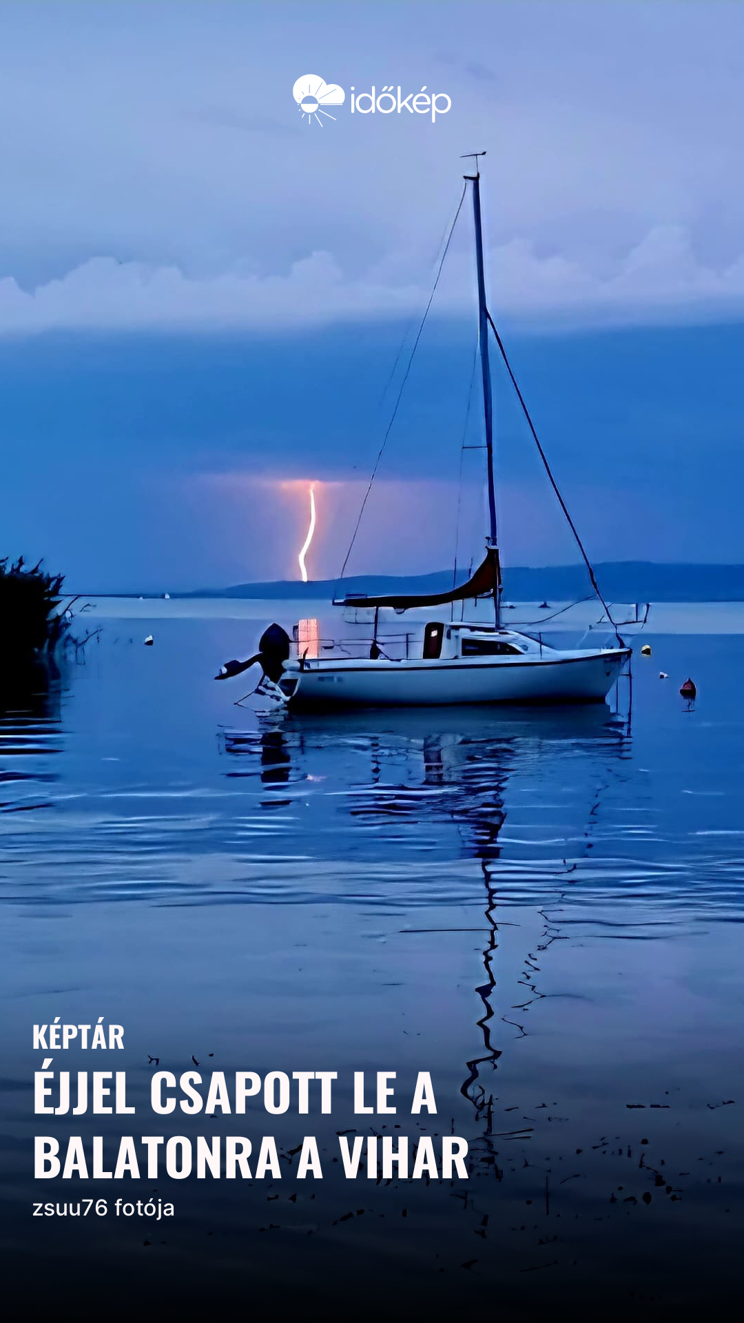 Éjjel csapott le a Balatonra a vihar