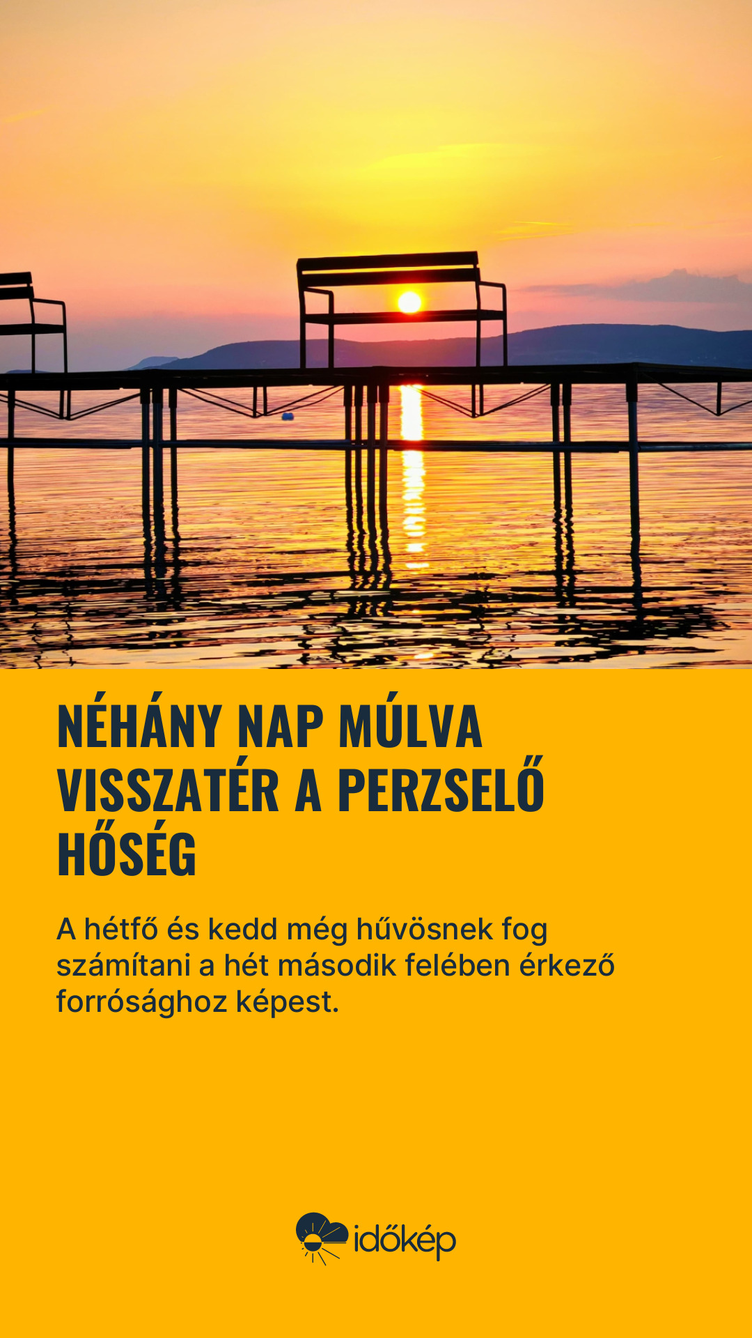 Néhány nap múlva visszatér a perzselő hőség