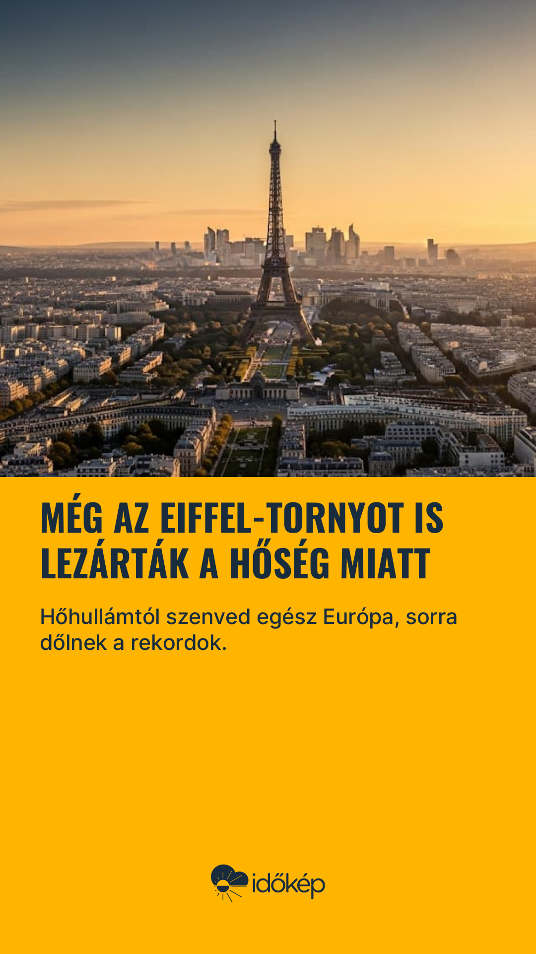 Még az Eiffel-tornyot is lezárták a hőség miatt