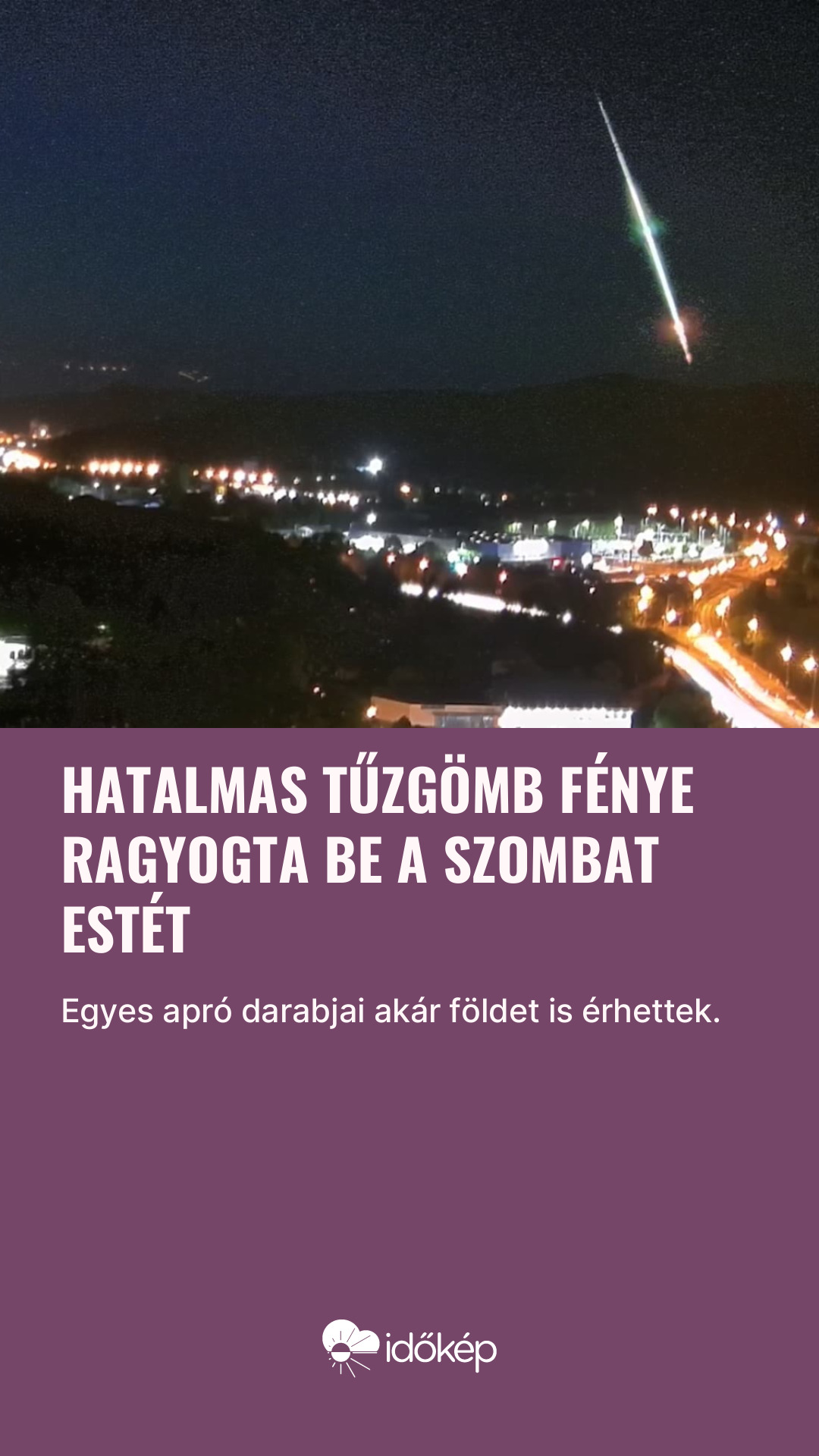 Hatalmas tűzgömb fénye ragyogta be a szombat estét