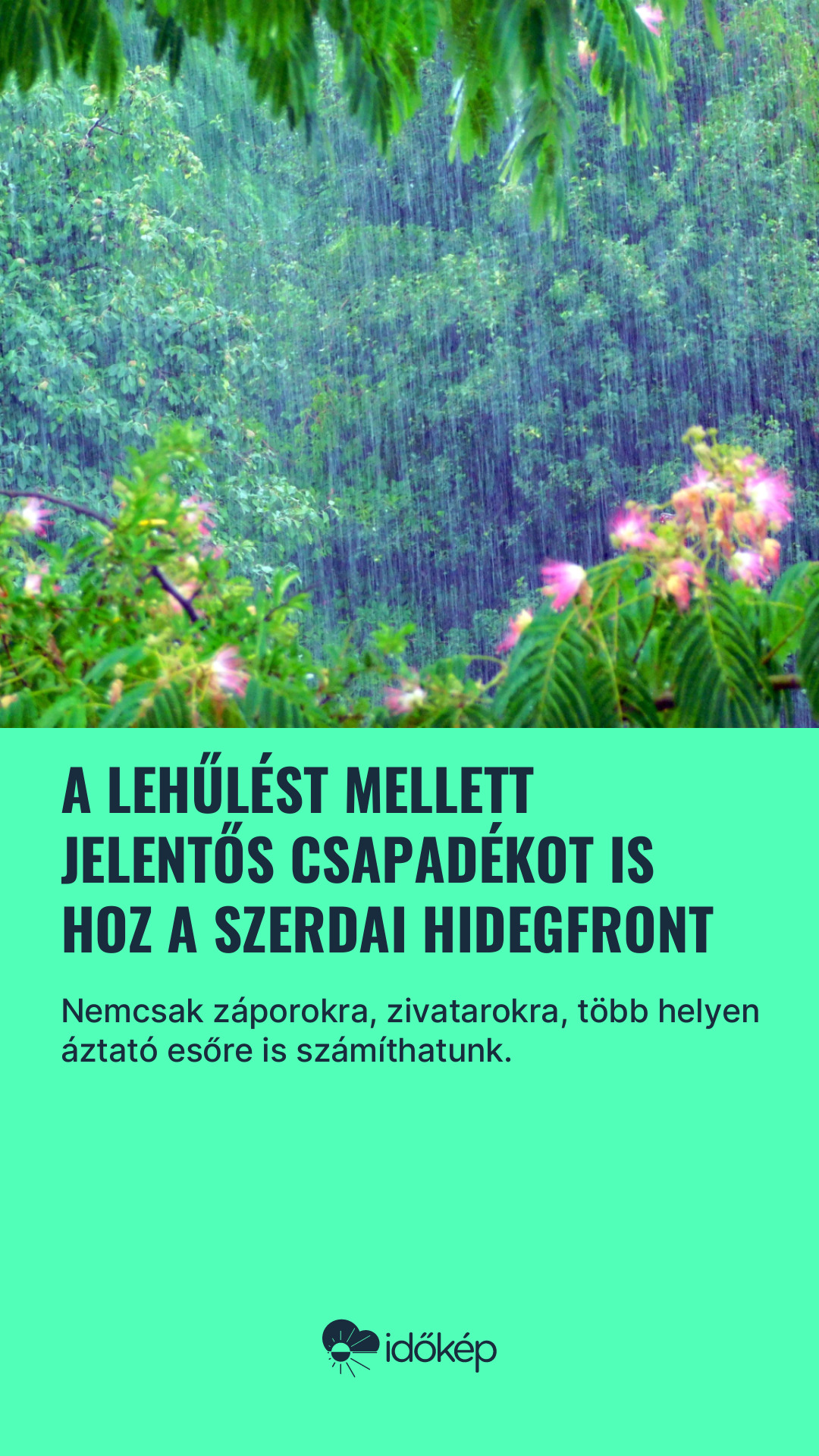 A lehűlést mellett jelentős csapadékot is hoz a szerdai hidegfront