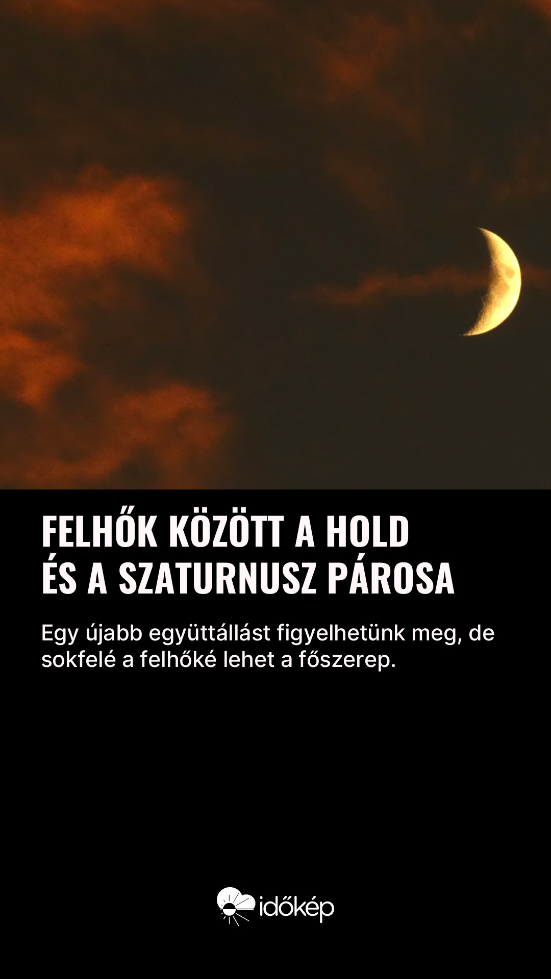 Felhők között a Hold és a Szaturnusz párosa