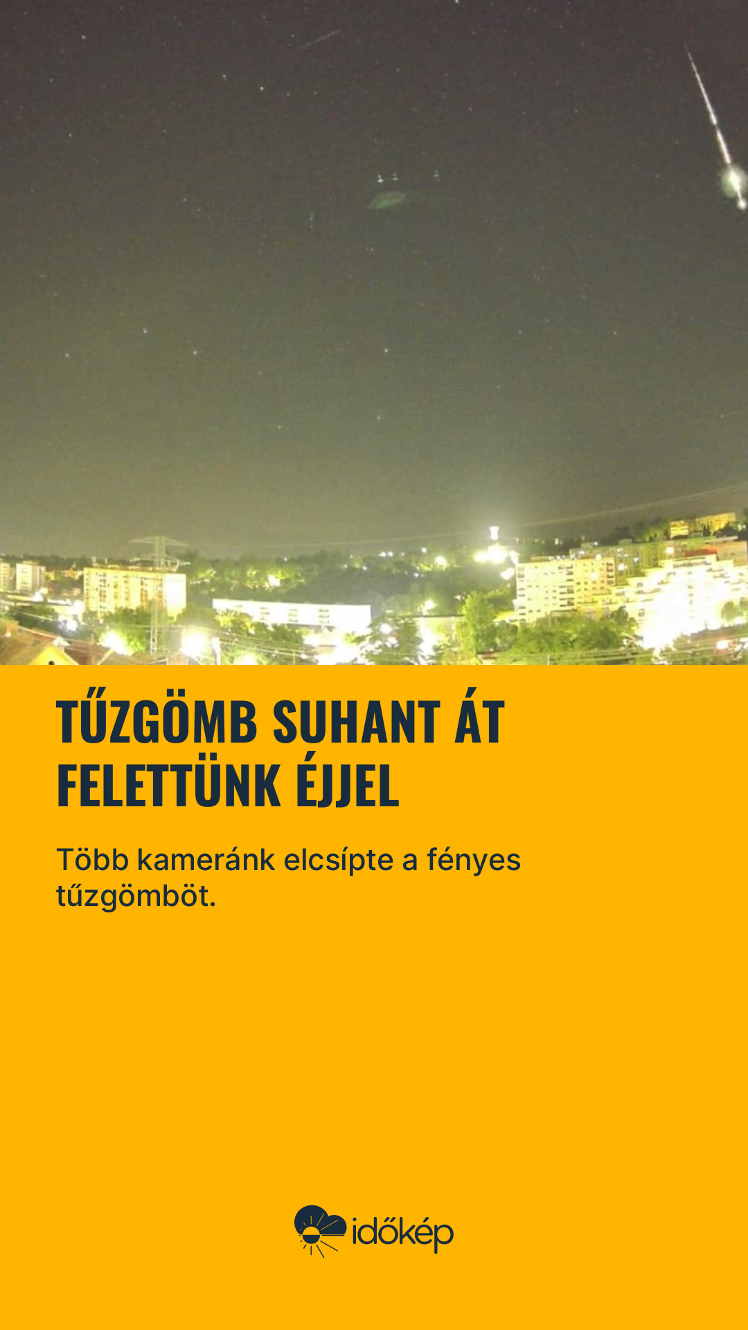 Tűzgömb suhant át felettünk éjjel