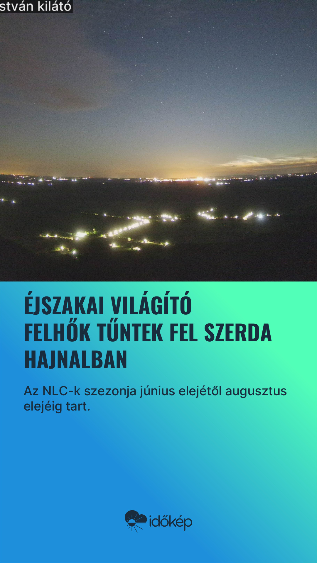 Éjszakai világító felhők tűntek fel szerda hajnalban