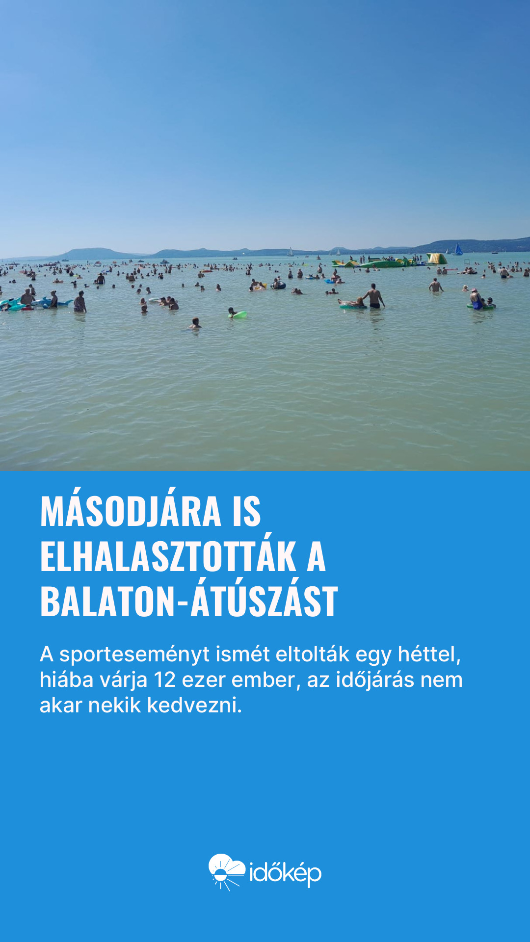 Másodjára is elhalasztották a Balaton-átúszást