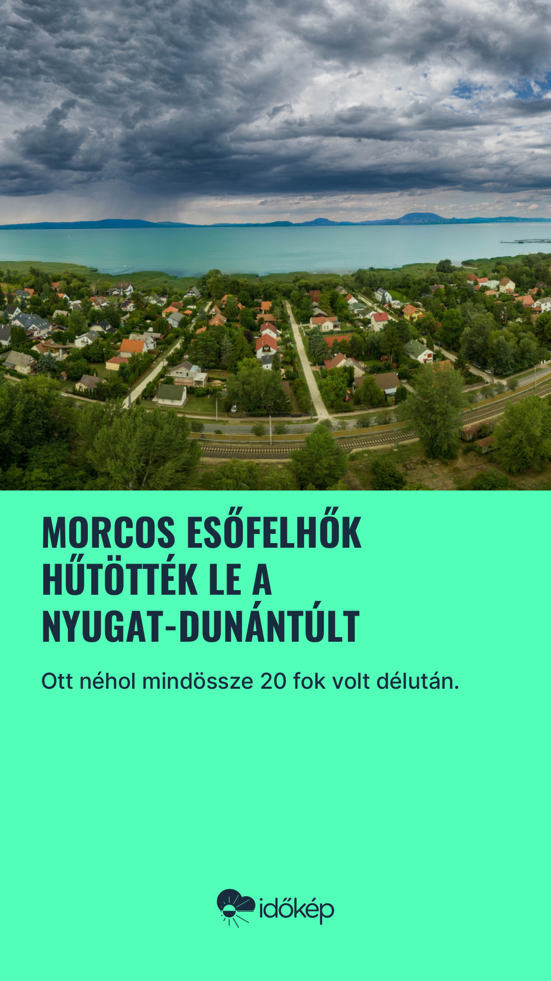 Morcos esőfelhők hűtötték le a Nyugat-Dunántúlt