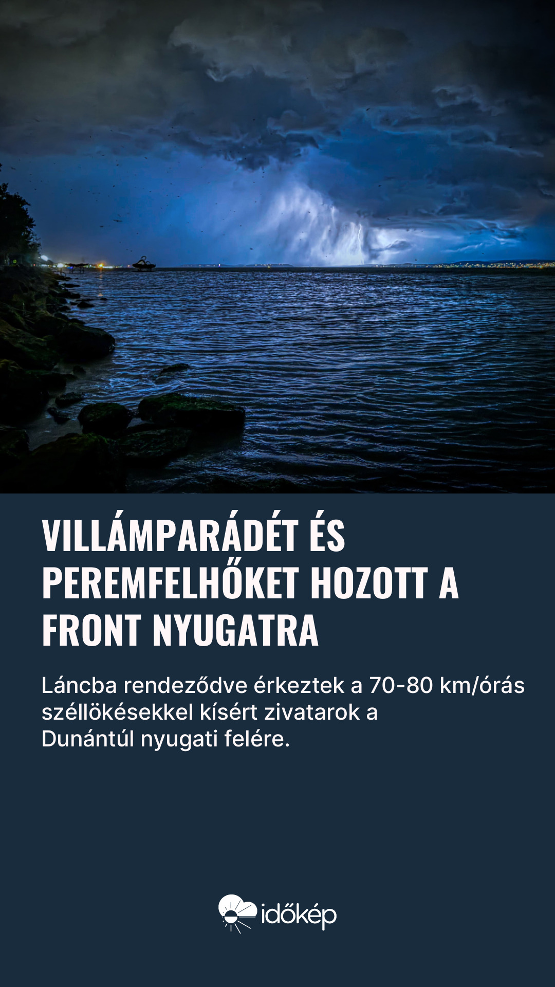 Villámparádét és peremfelhőket hozott a front nyugatra