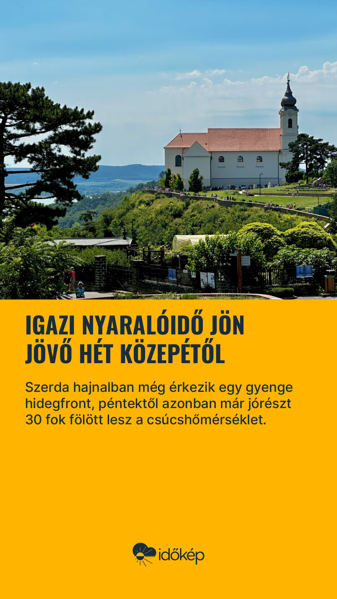 Igazi nyaralóidő jön jövő hét közepétől