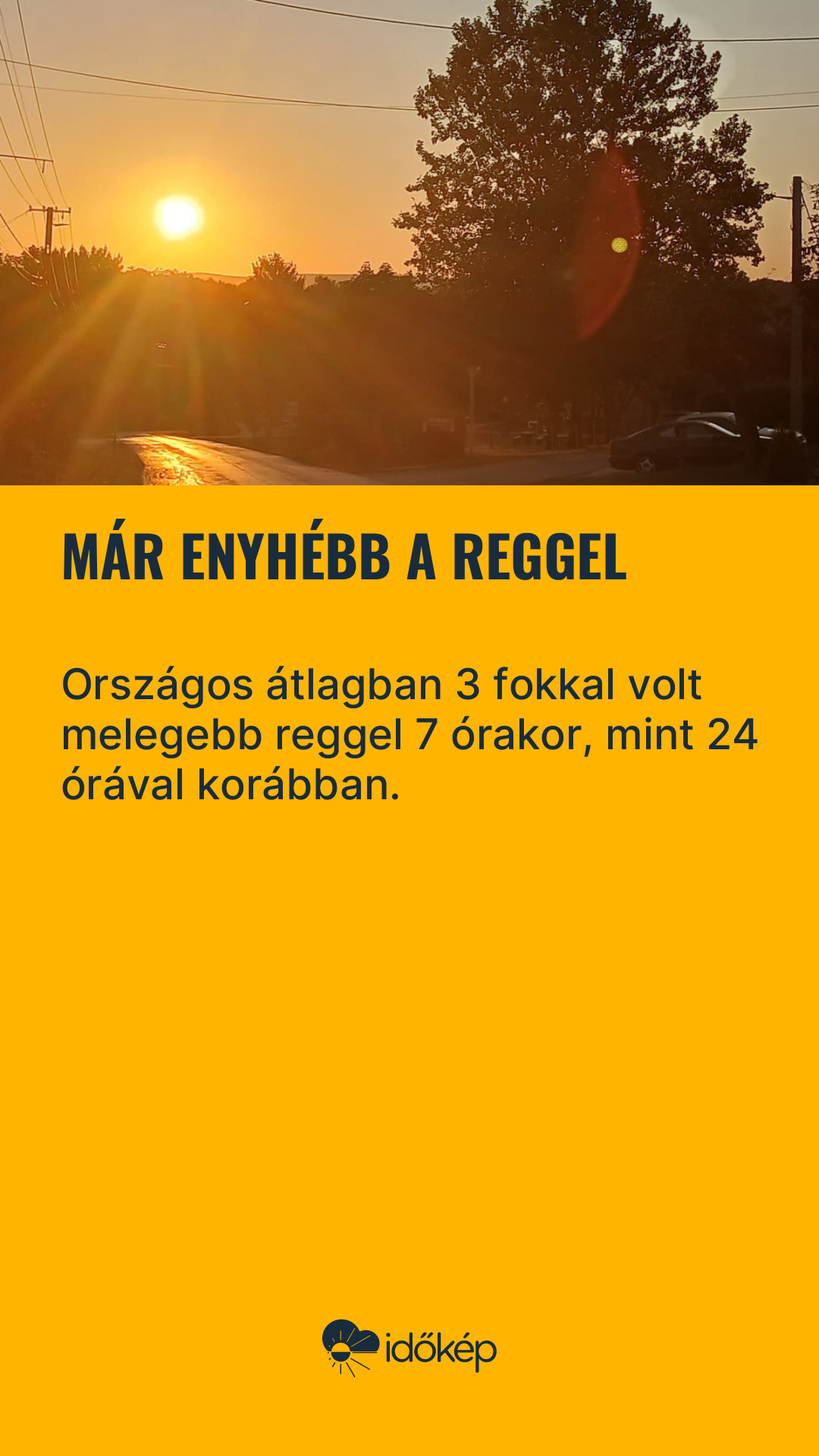 Már enyhébb a reggel