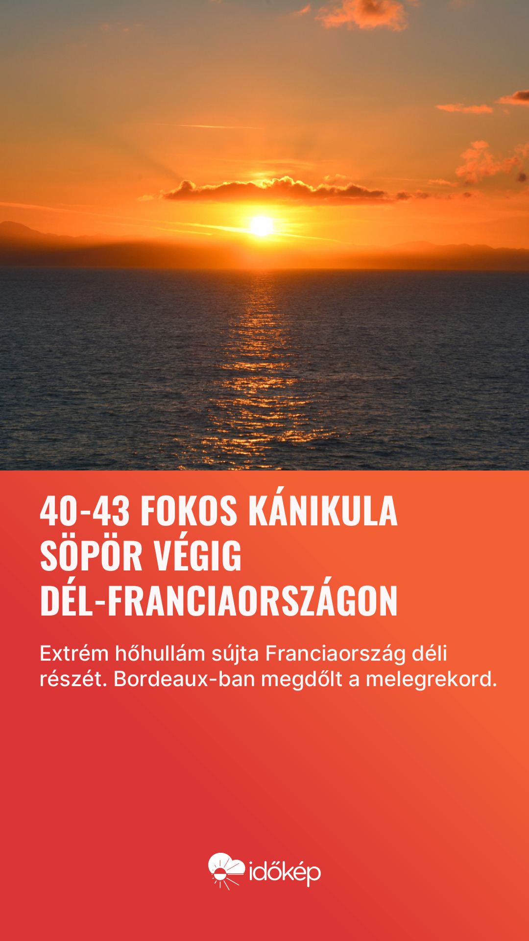 40-43 fokos kánikula söpör végig Dél-Franciaországon