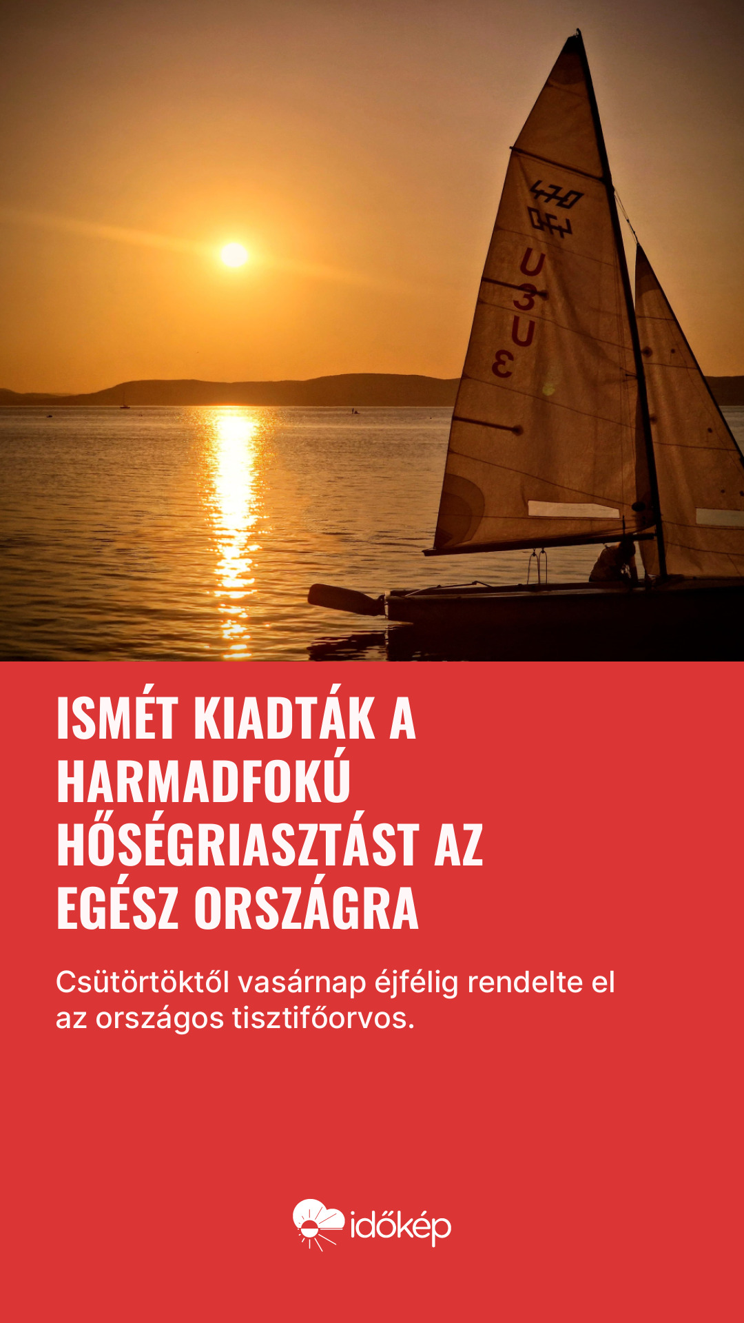 Ismét kiadták a harmadfokú hőségriasztást az egész országra