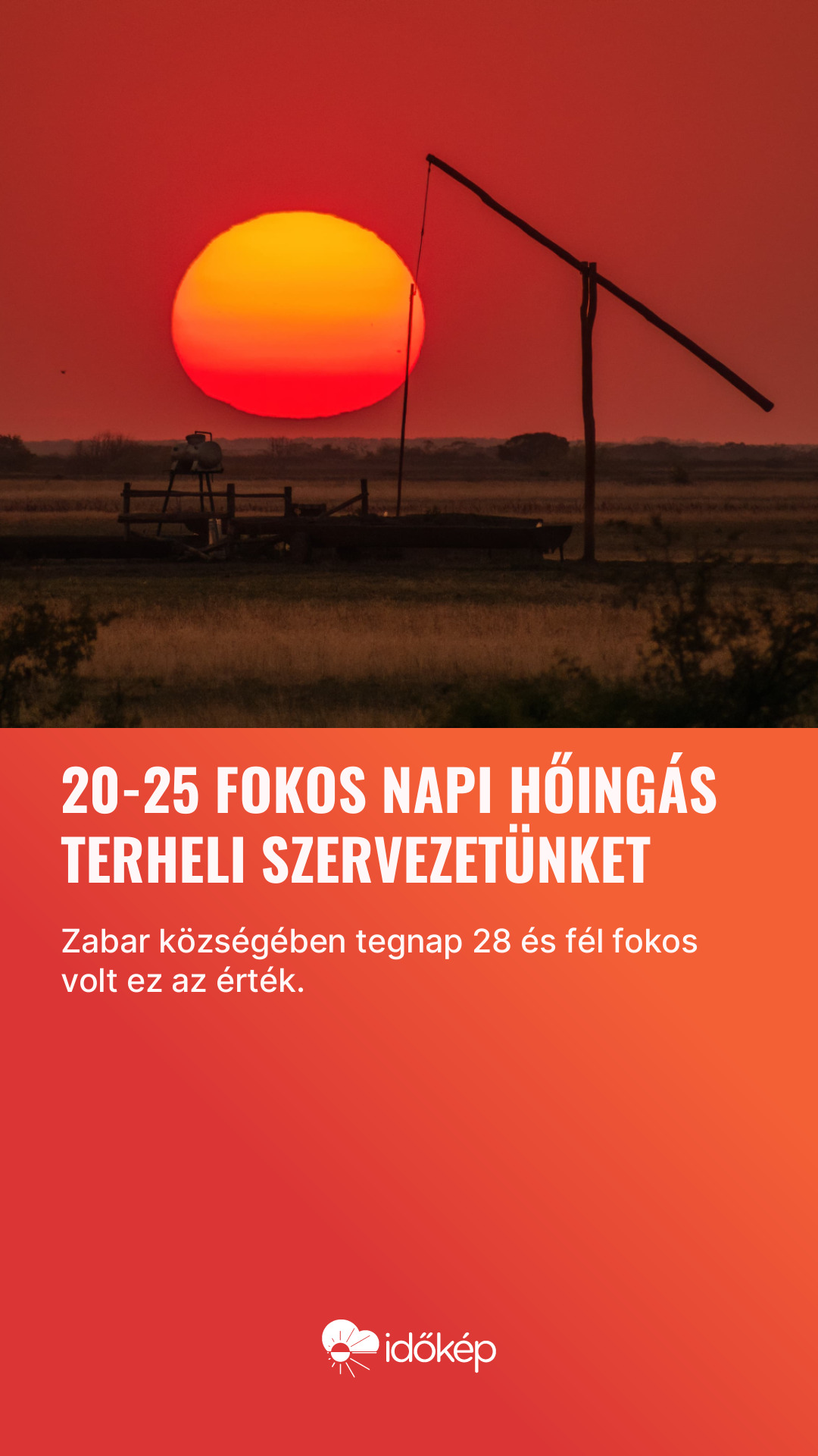 20-25 fokos napi hőingás terheli szervezetünket