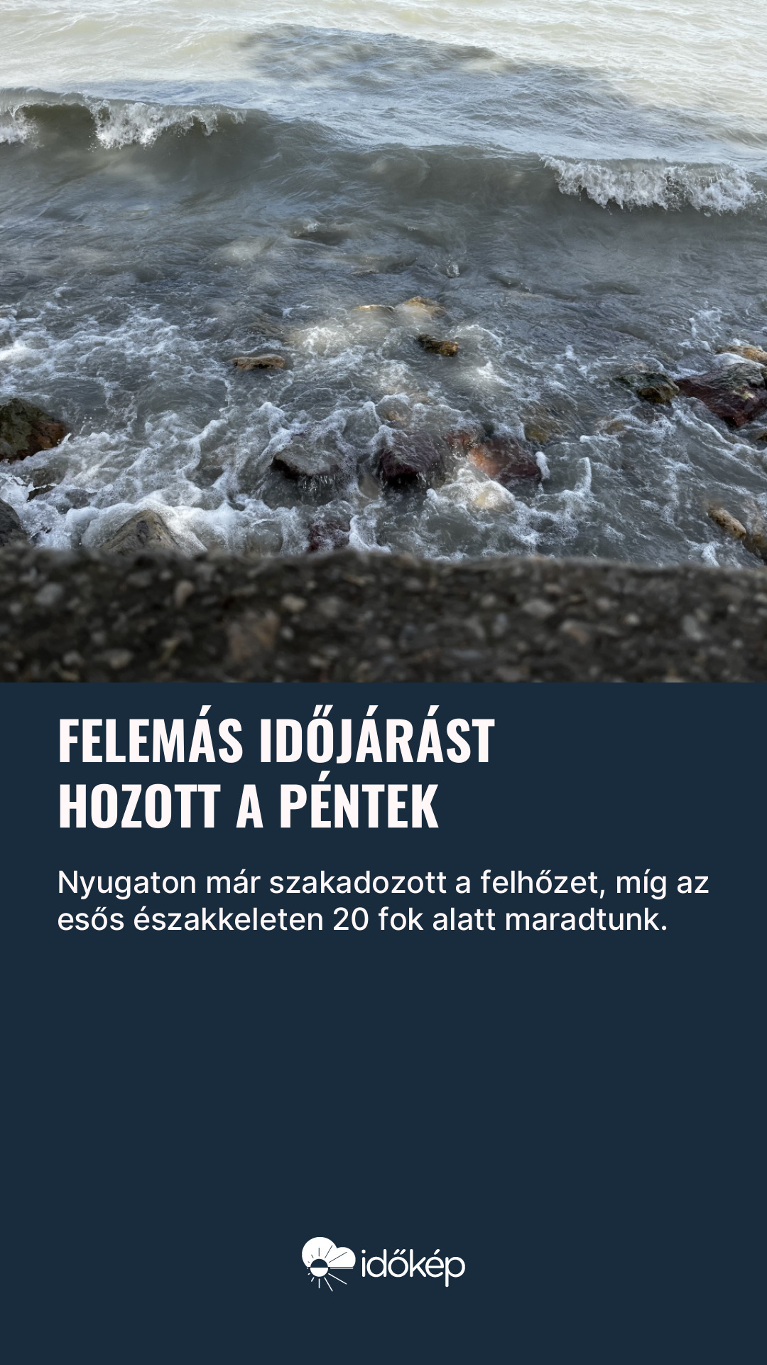 Felemás időjárást hozott a péntek