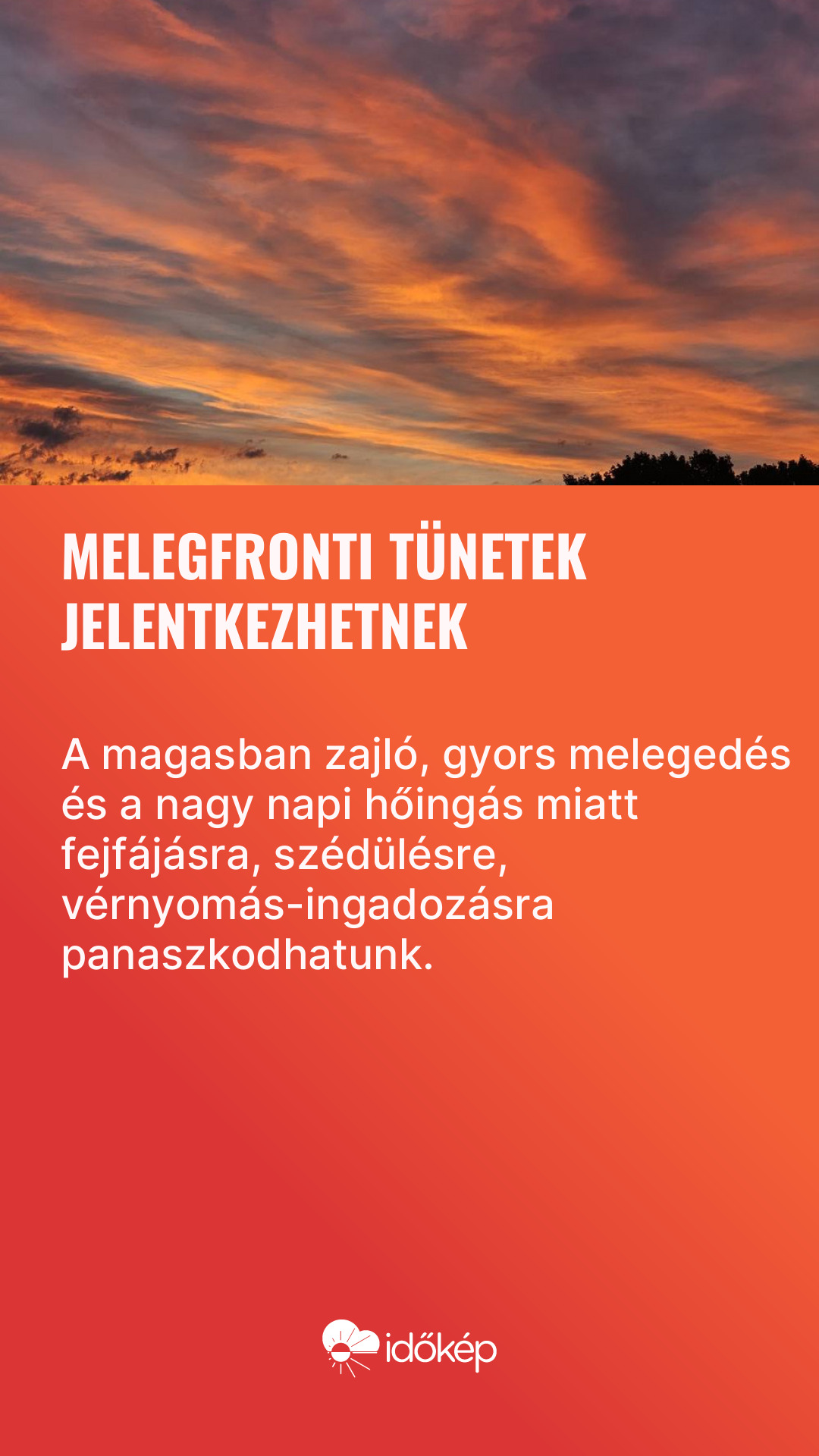 Melegfronti tünetek jelentkezhetnek