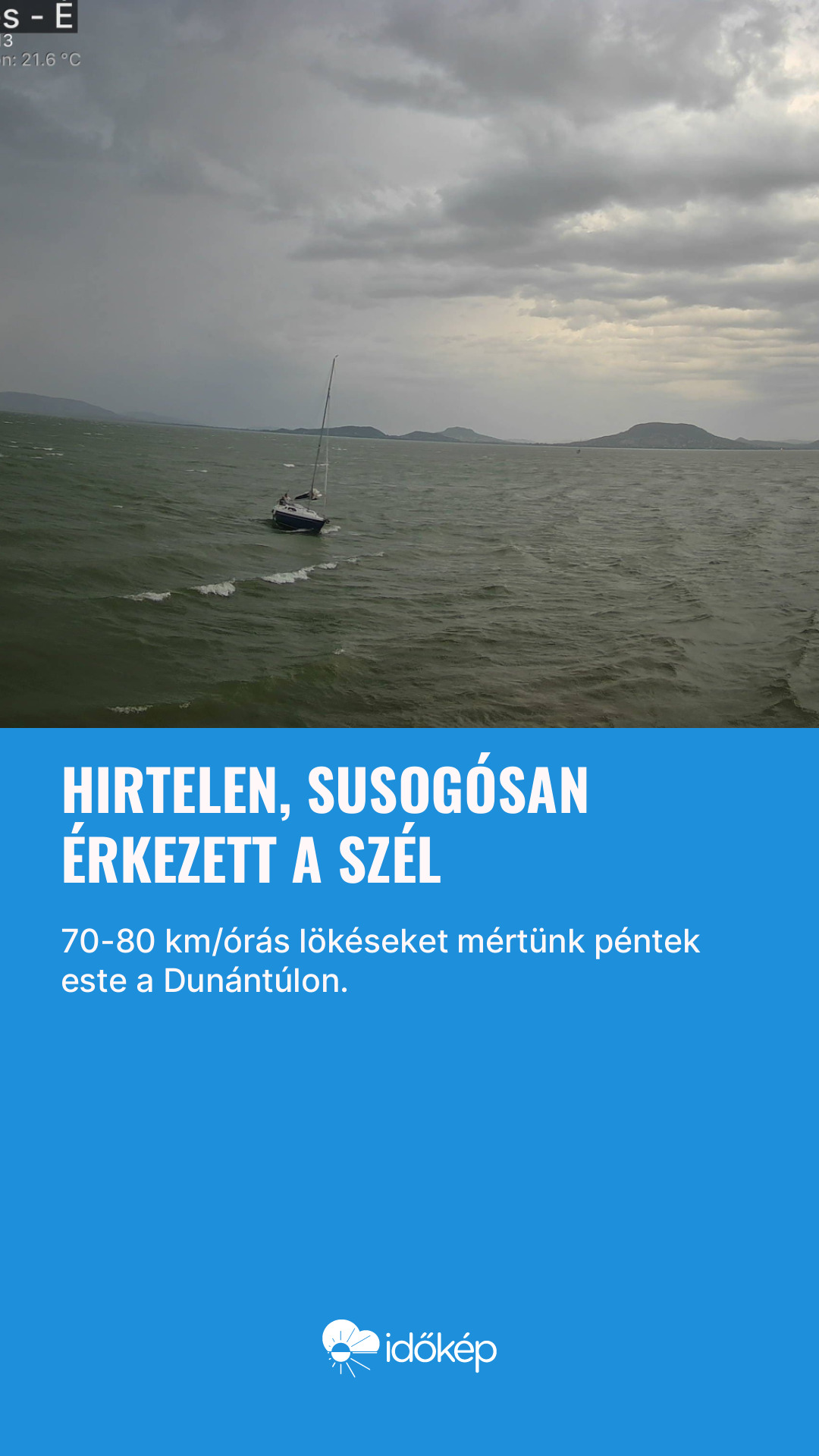 Hirtelen, susogósan érkezett a szél