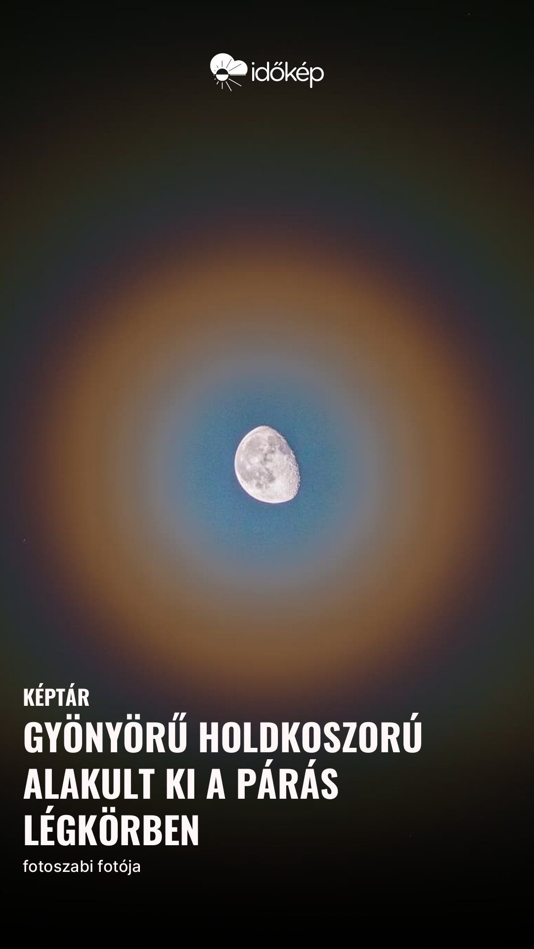 Gyönyörű holdkoszorú alakult ki a párás légkörben