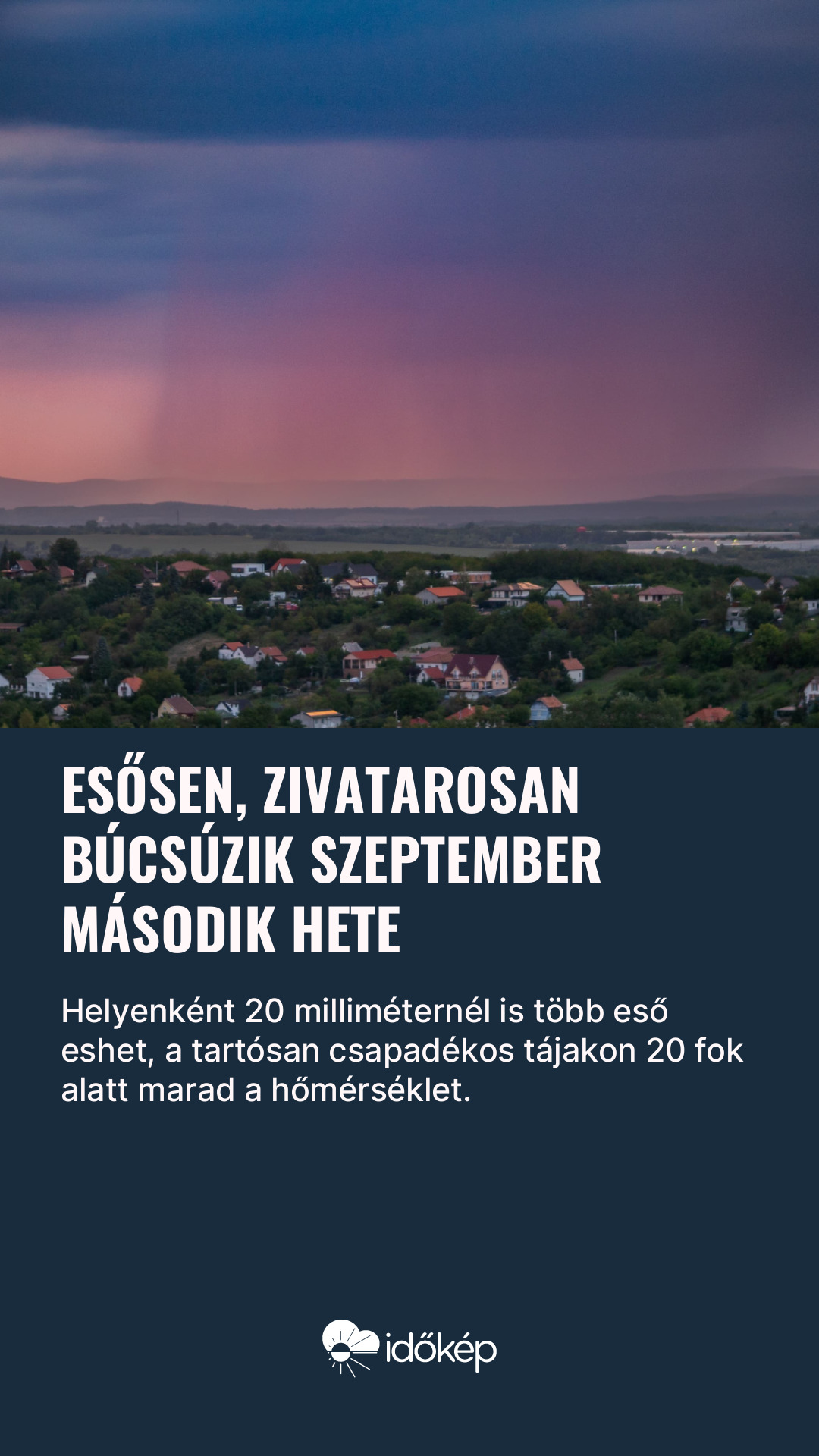 Esősen, zivatarosan búcsúzik szeptember második hete