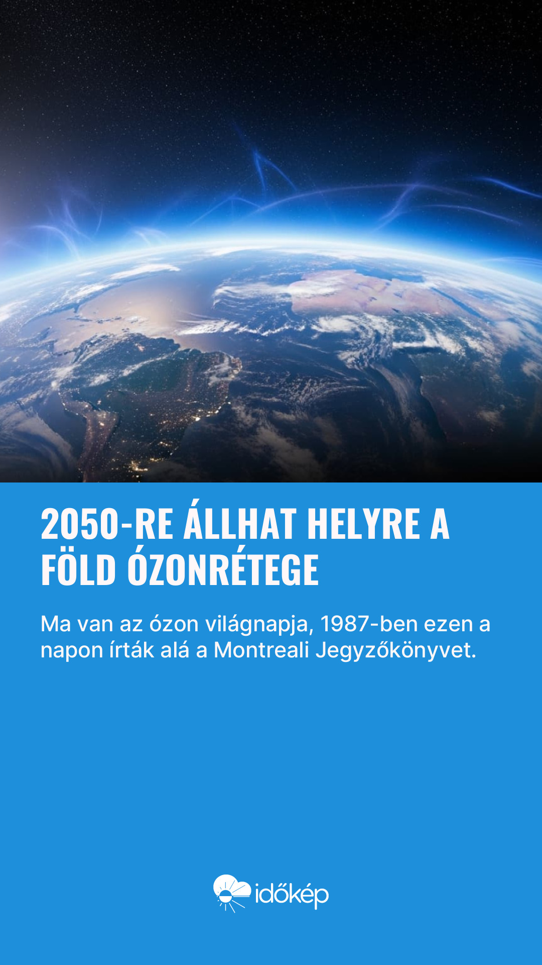 2050-re állhat helyre a Föld ózonrétege