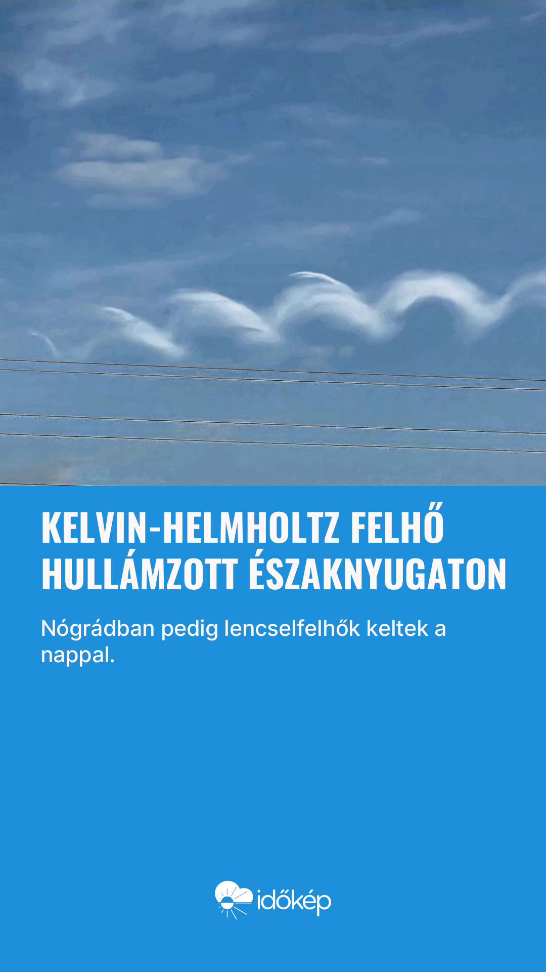 Kelvin-Helmholtz felhő hullámzott északnyugaton