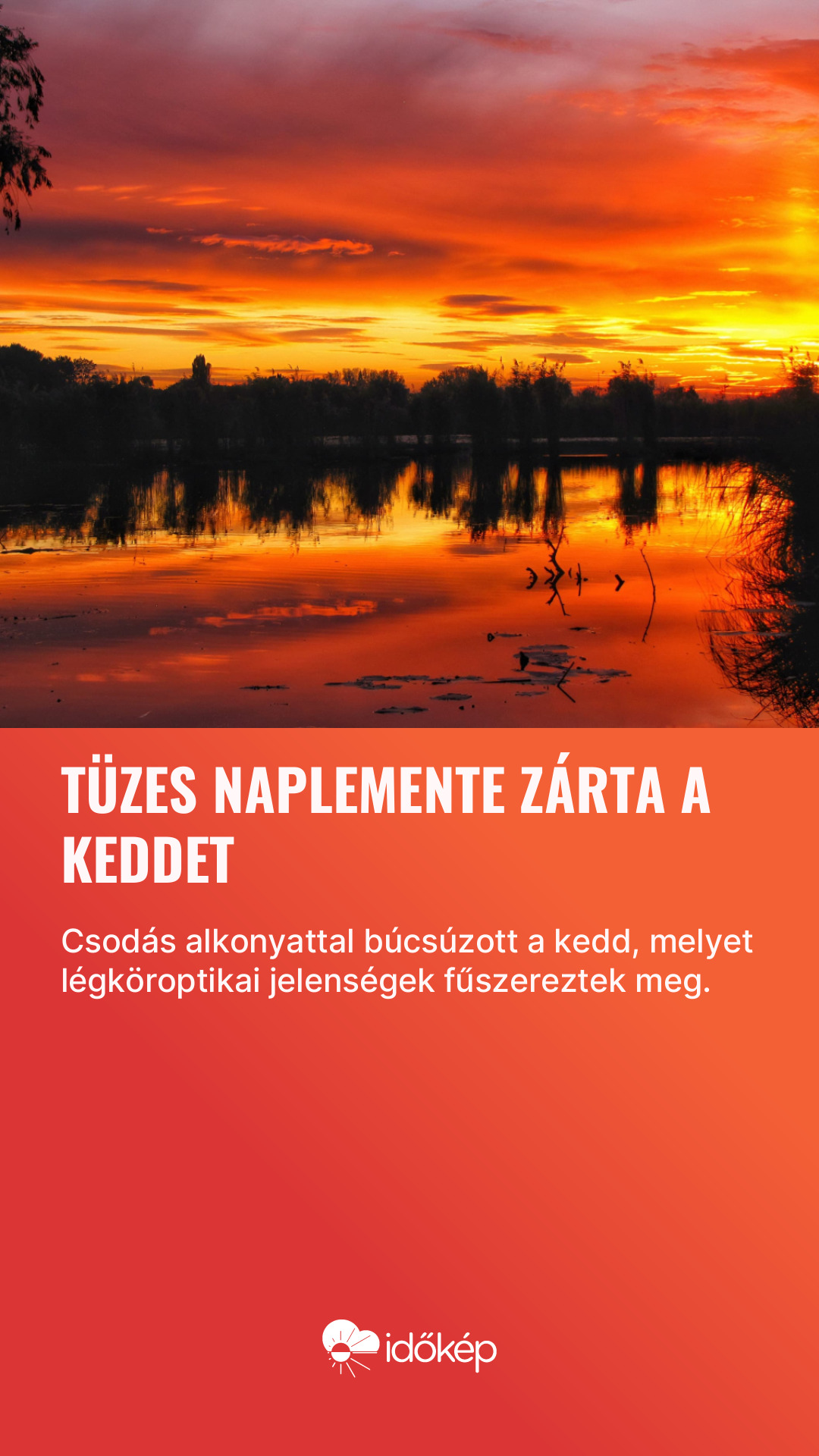 Tüzes naplemente zárta a keddet