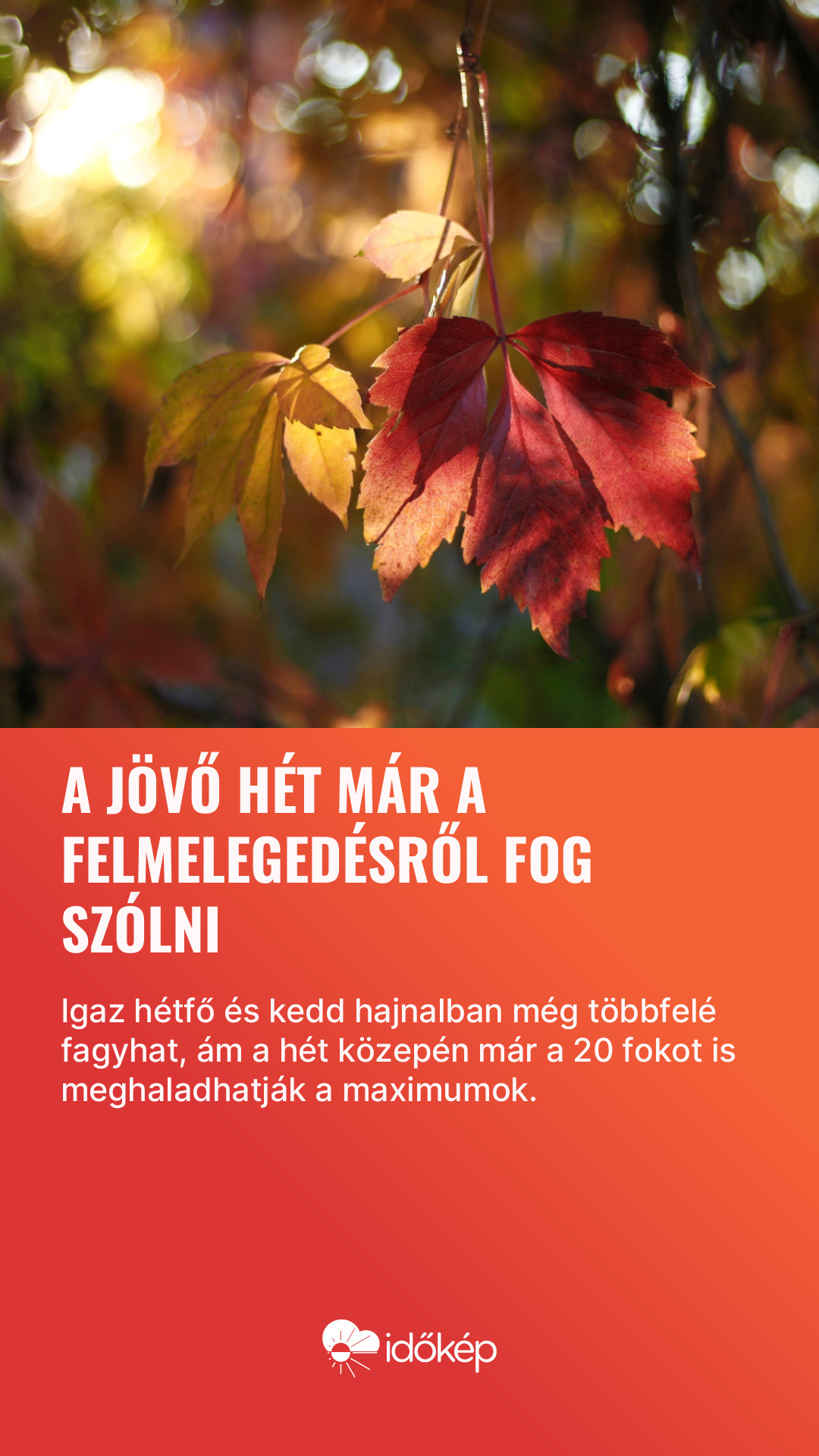 A jövő hét már a felmelegedésről fog szólni