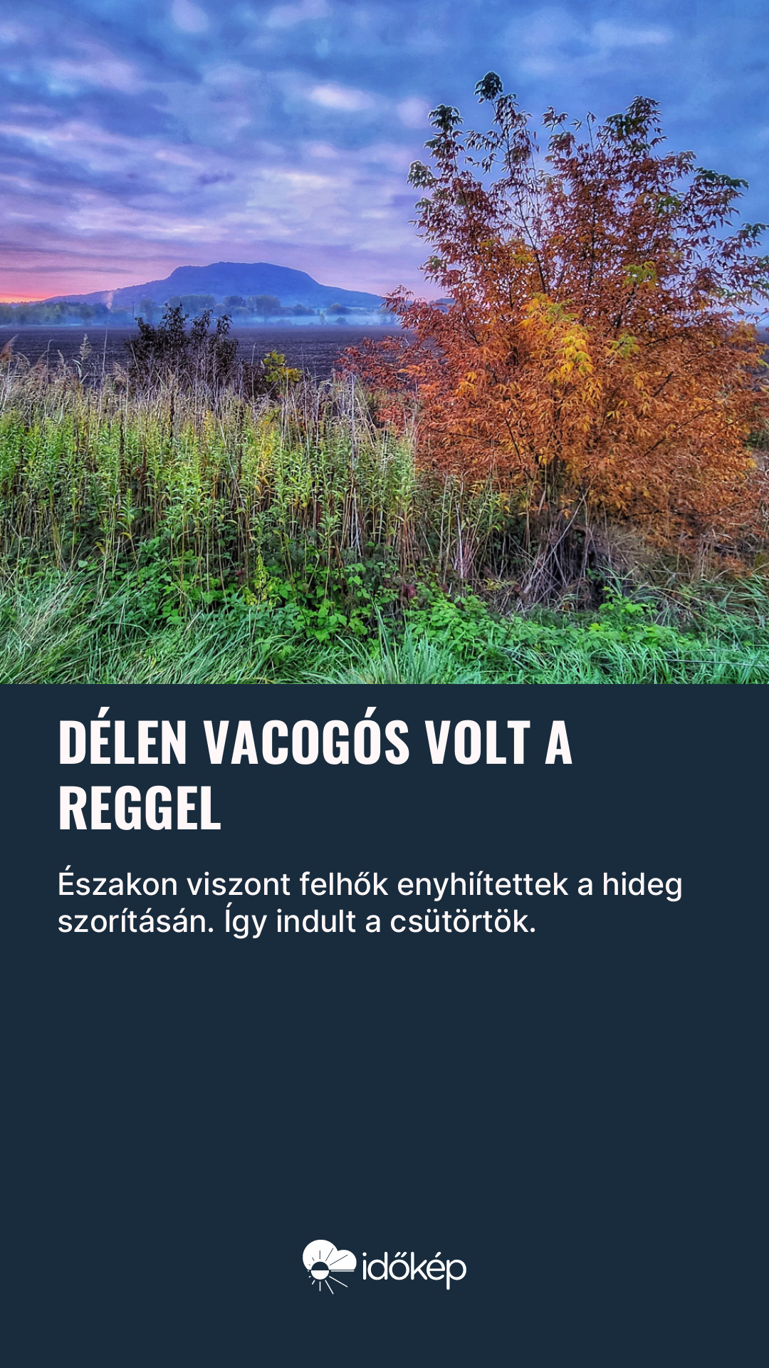 Délen vacogós volt a reggel