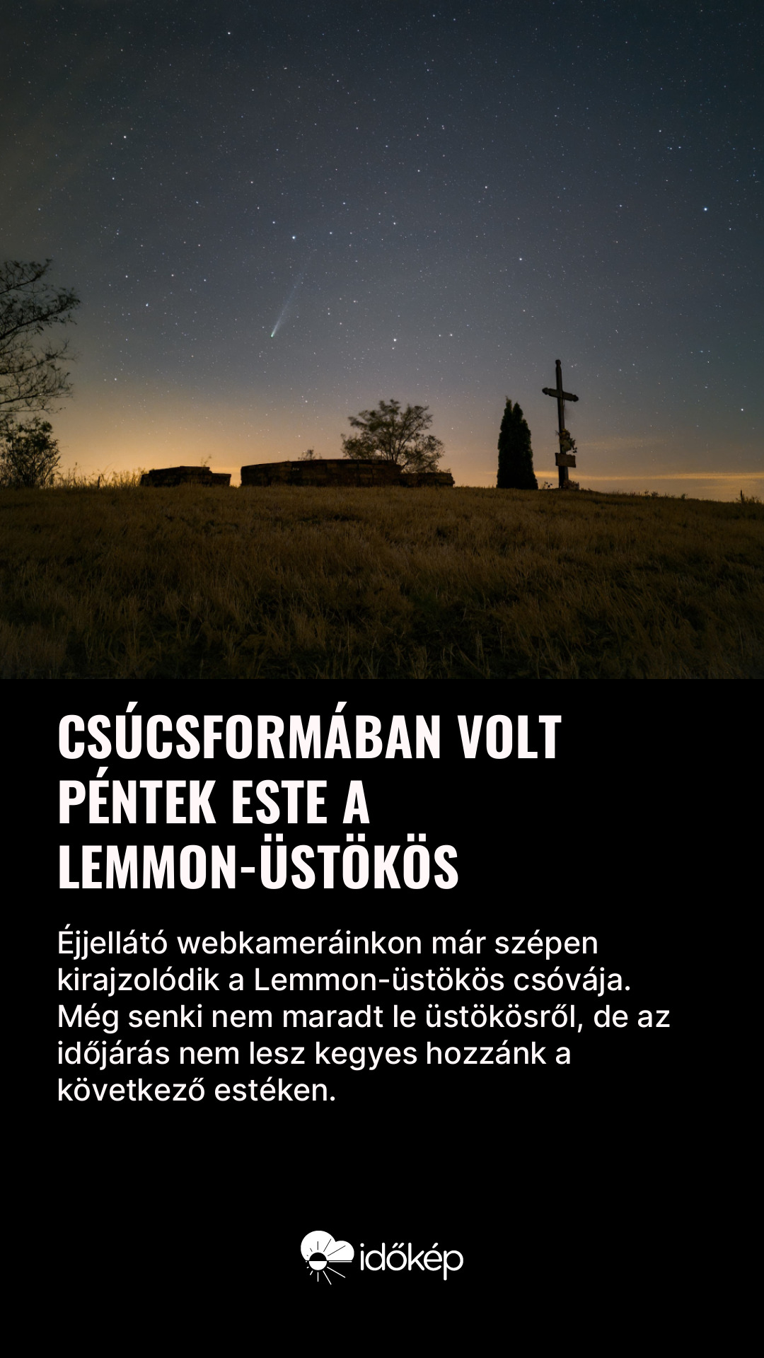 Csúcsformában volt péntek este a Lemmon-üstökös 