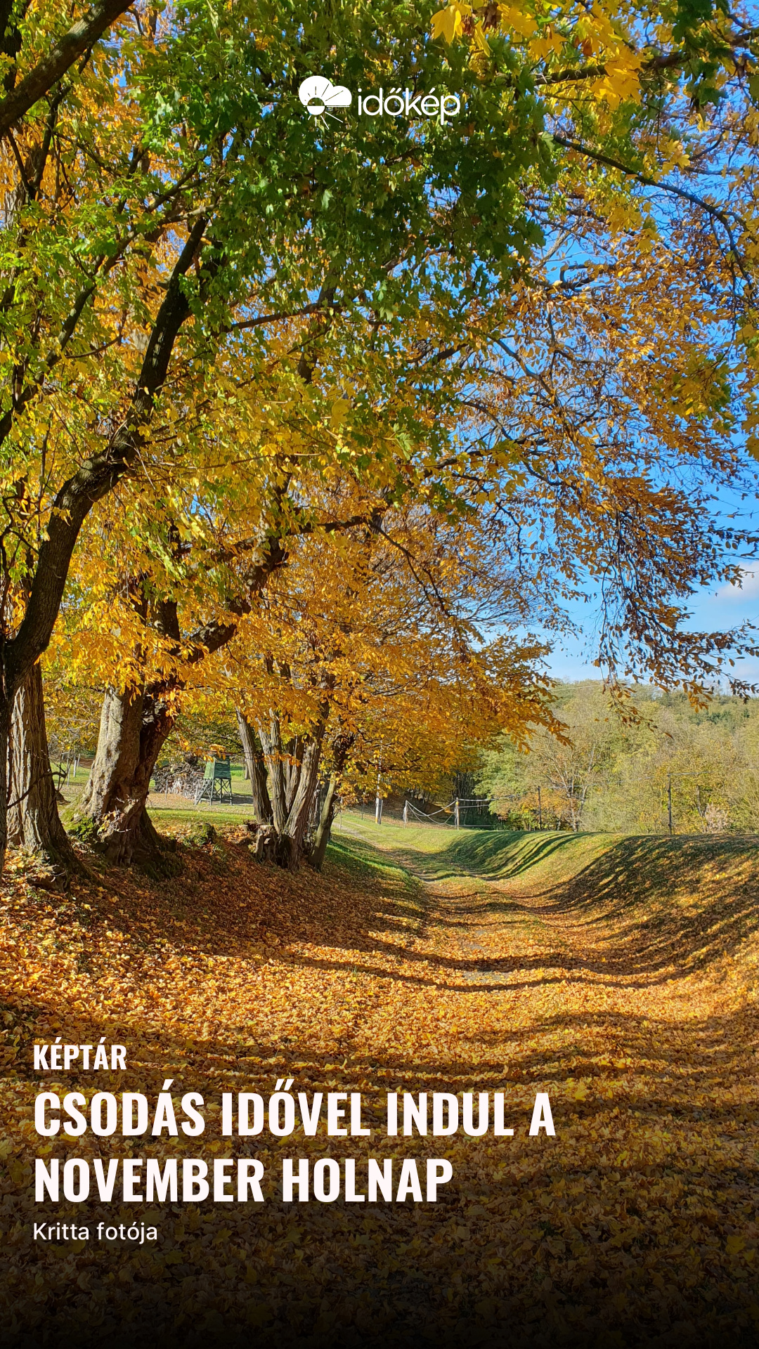 Csodás idővel indul a november holnap