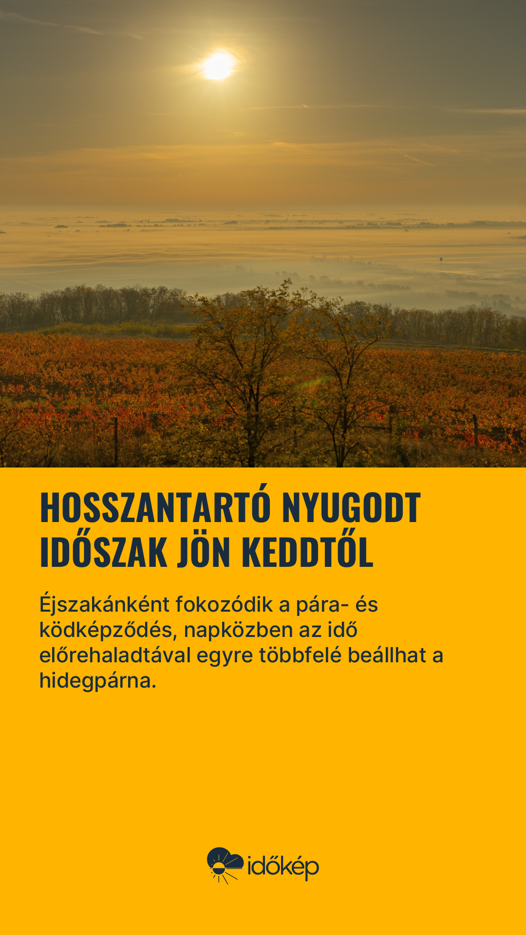 Hosszantartó nyugodt időszak jön keddtől