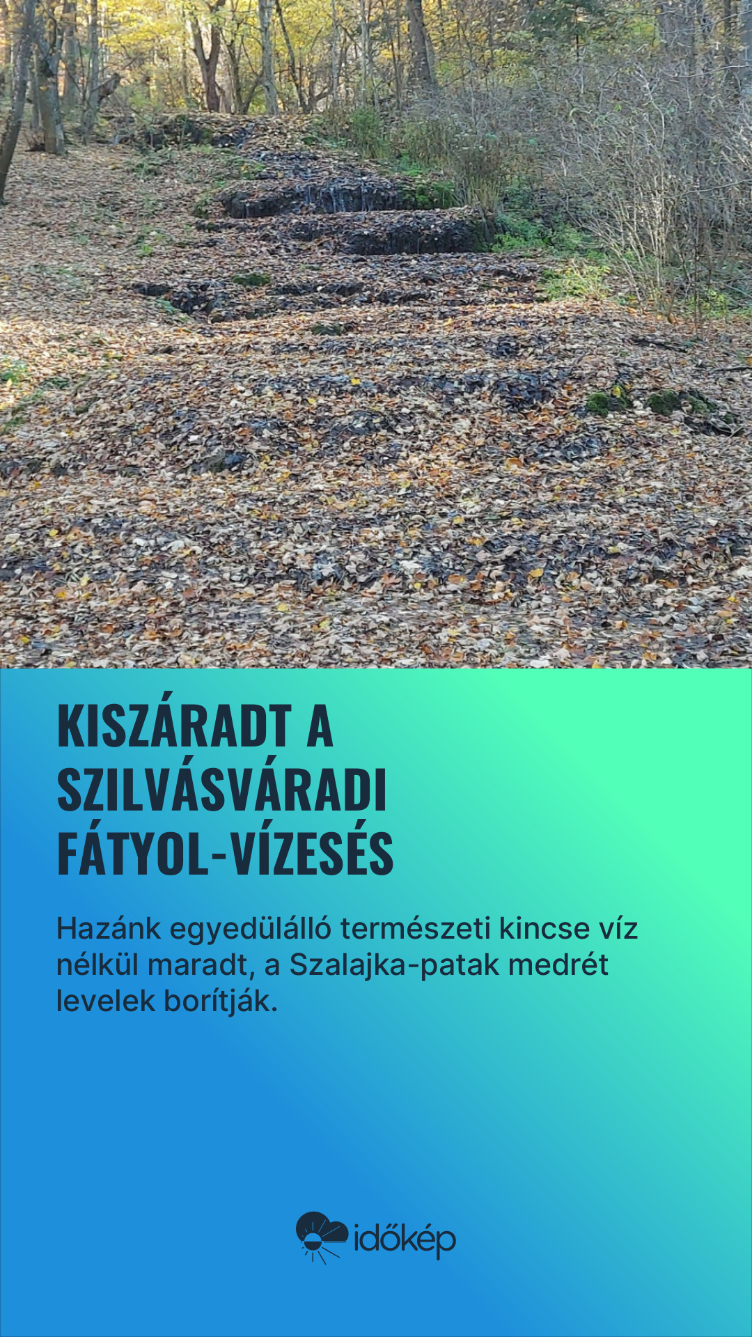 Kiszáradt a szilvásváradi Fátyol-vízesés