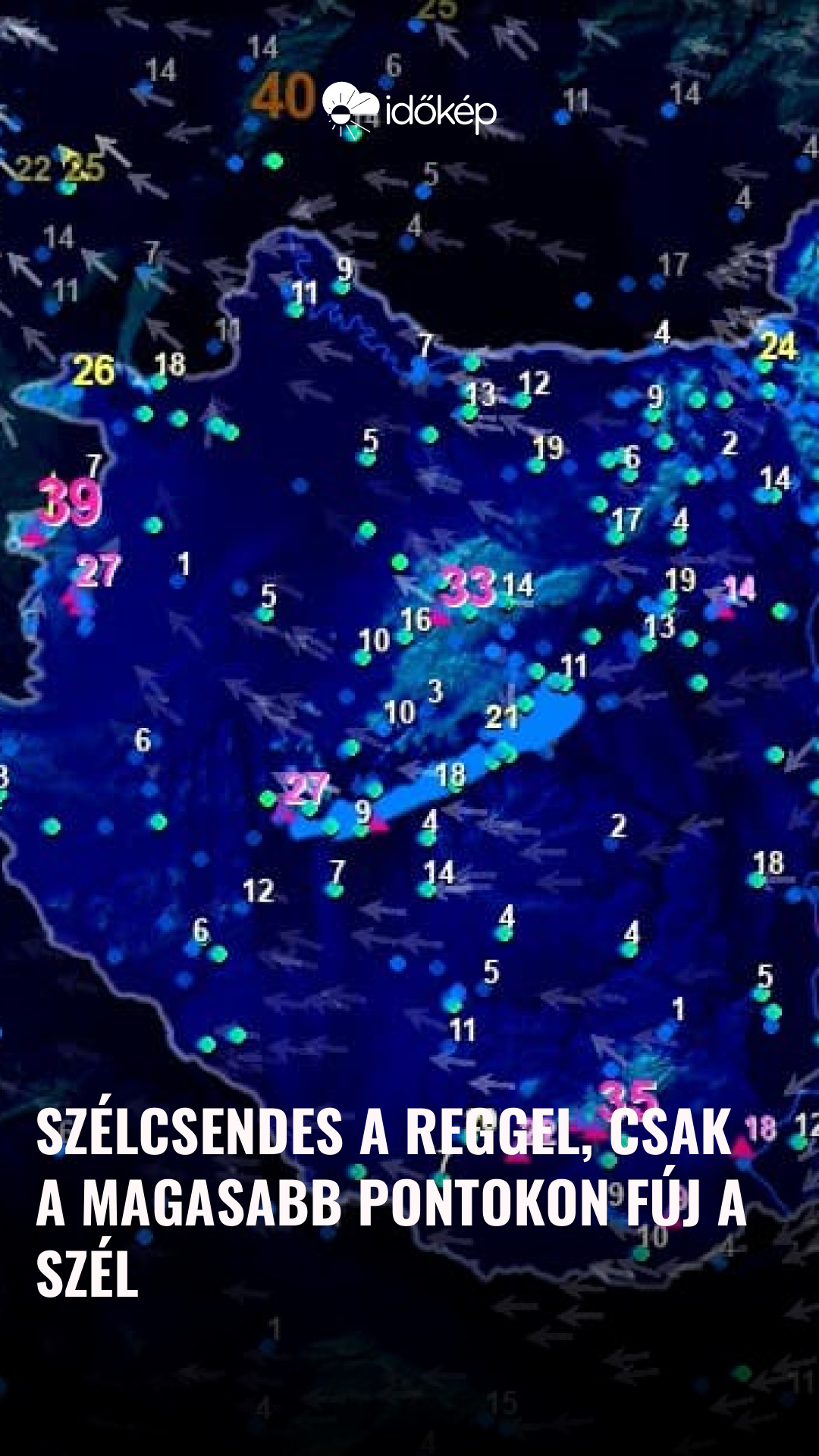 szélcsendes a reggel, csak a magasabb pontokon fúj a szél