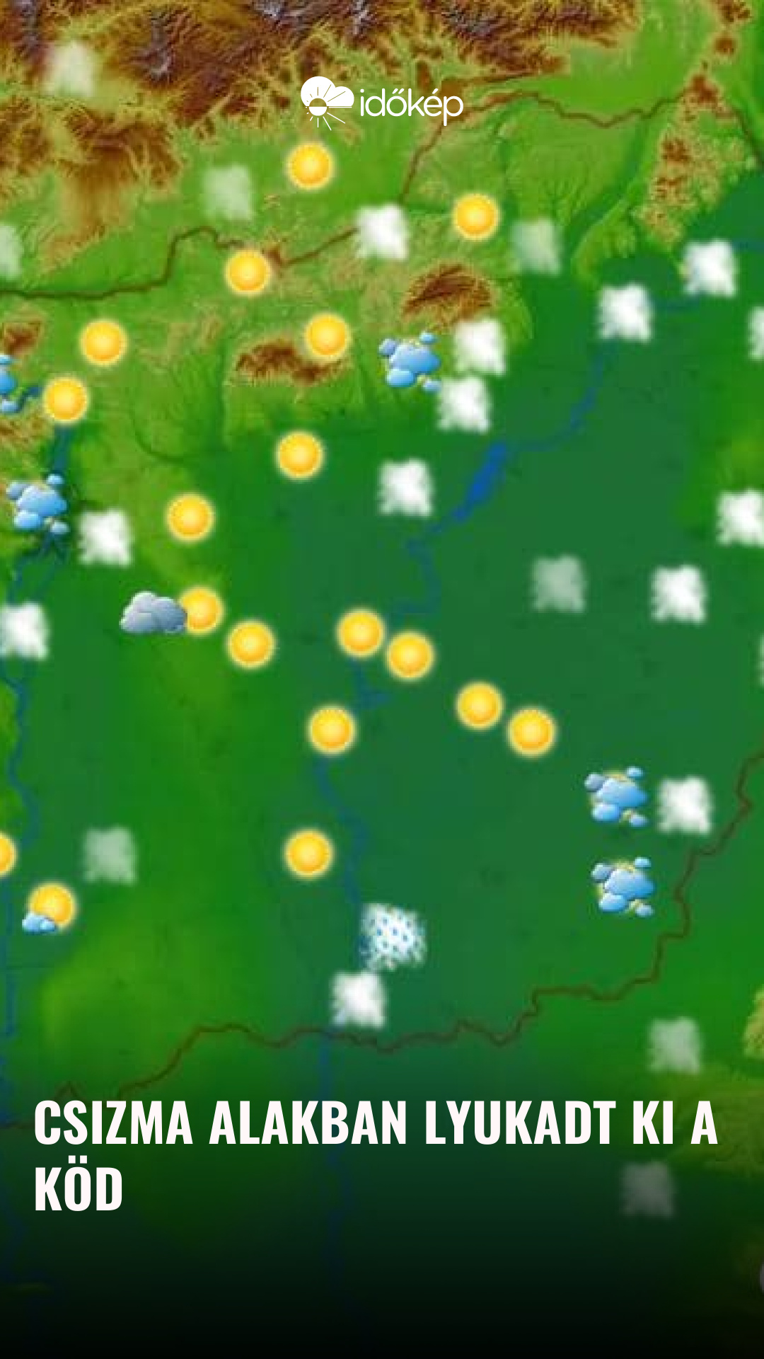 csizma alakban lyukadt ki a köd