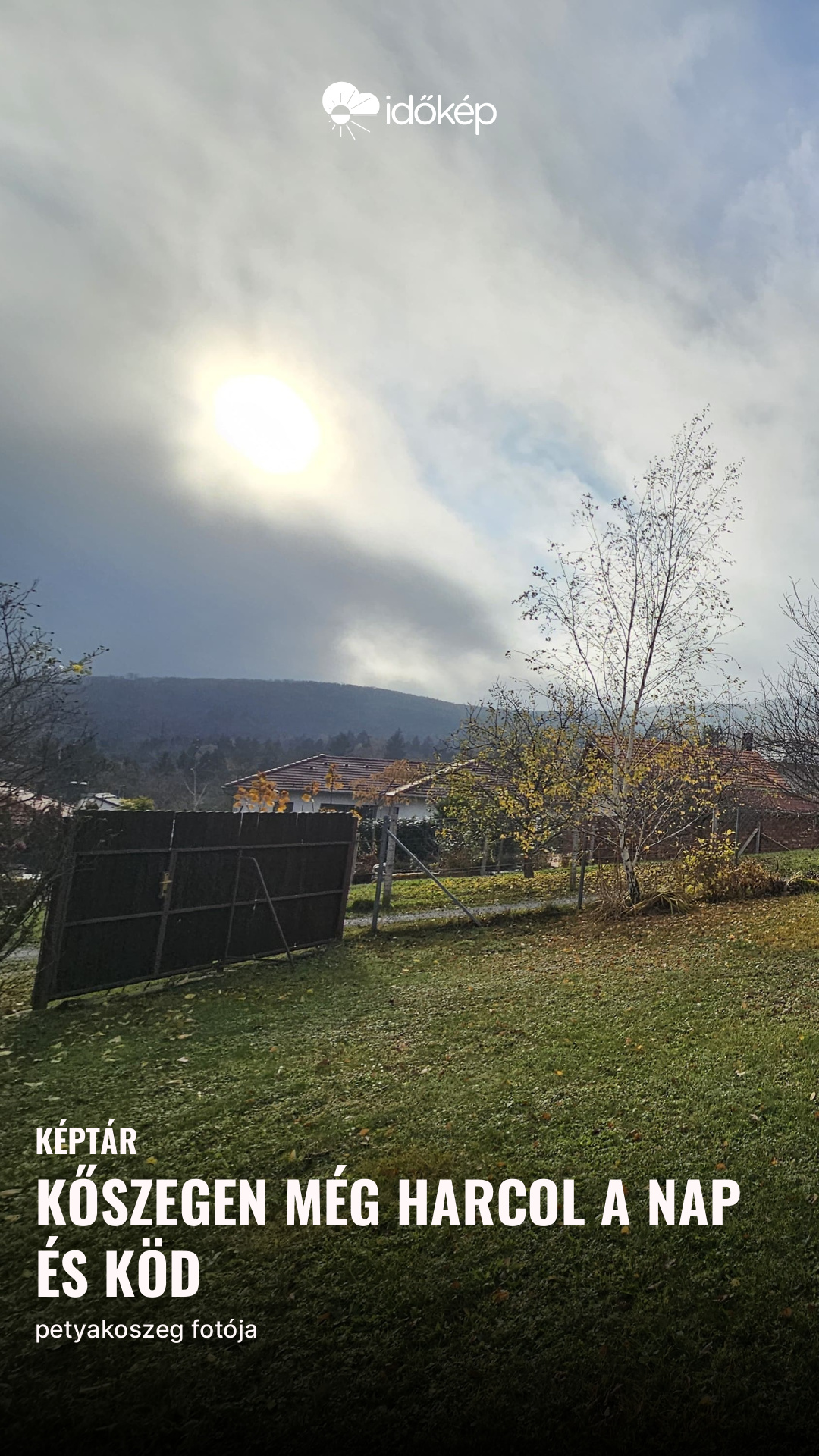 Kőszegen még harcol a Nap és köd